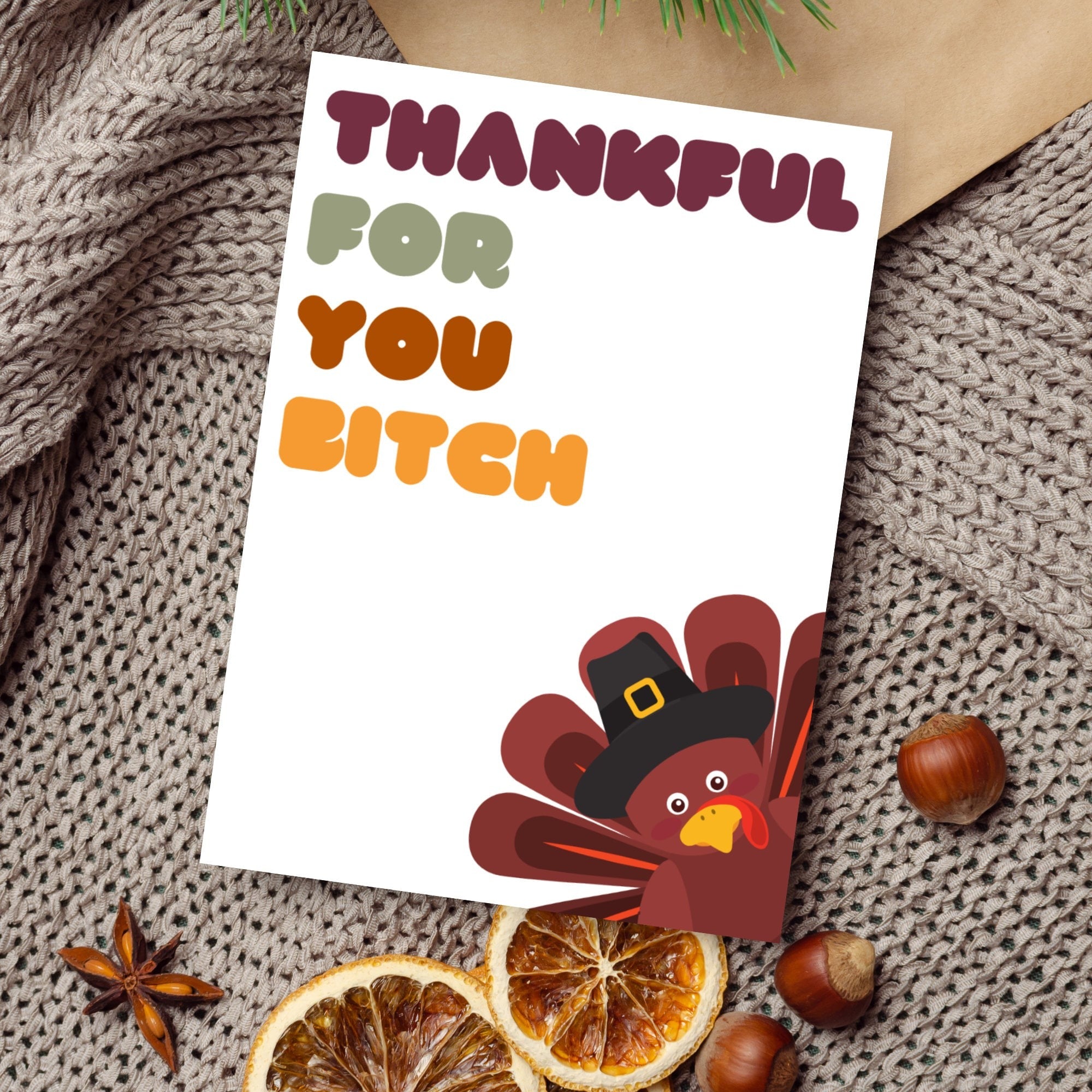 Thankful For Your Bitch