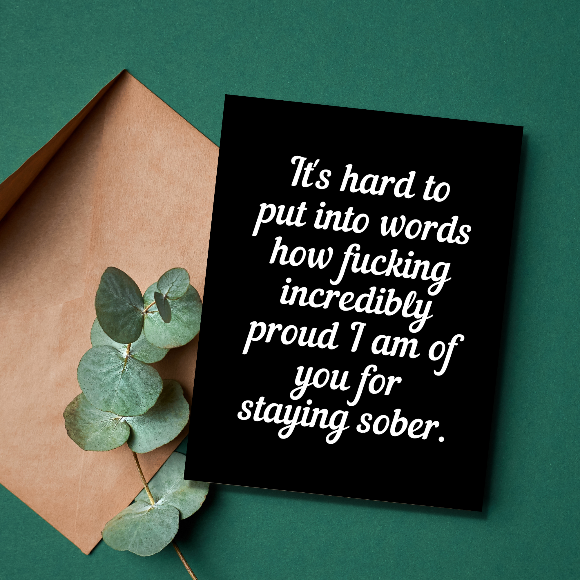 Proud of You for Staying Sober Card