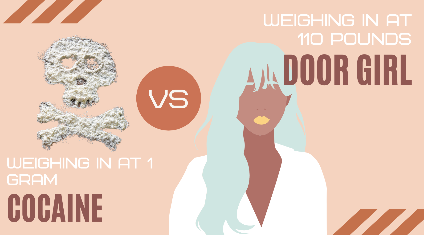 Door Girl vs. Cocaine
