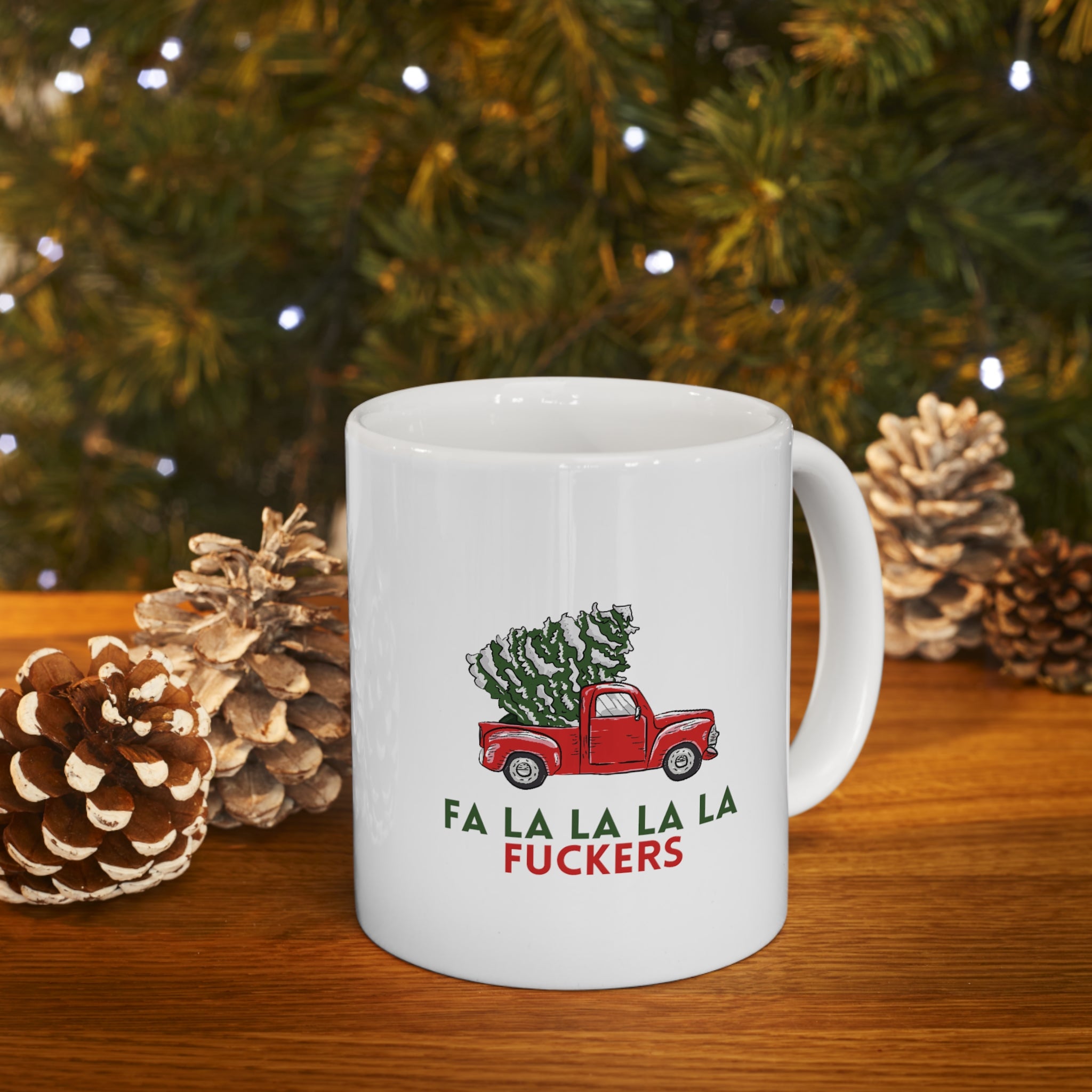 Fa La La La La Fuckers Mug