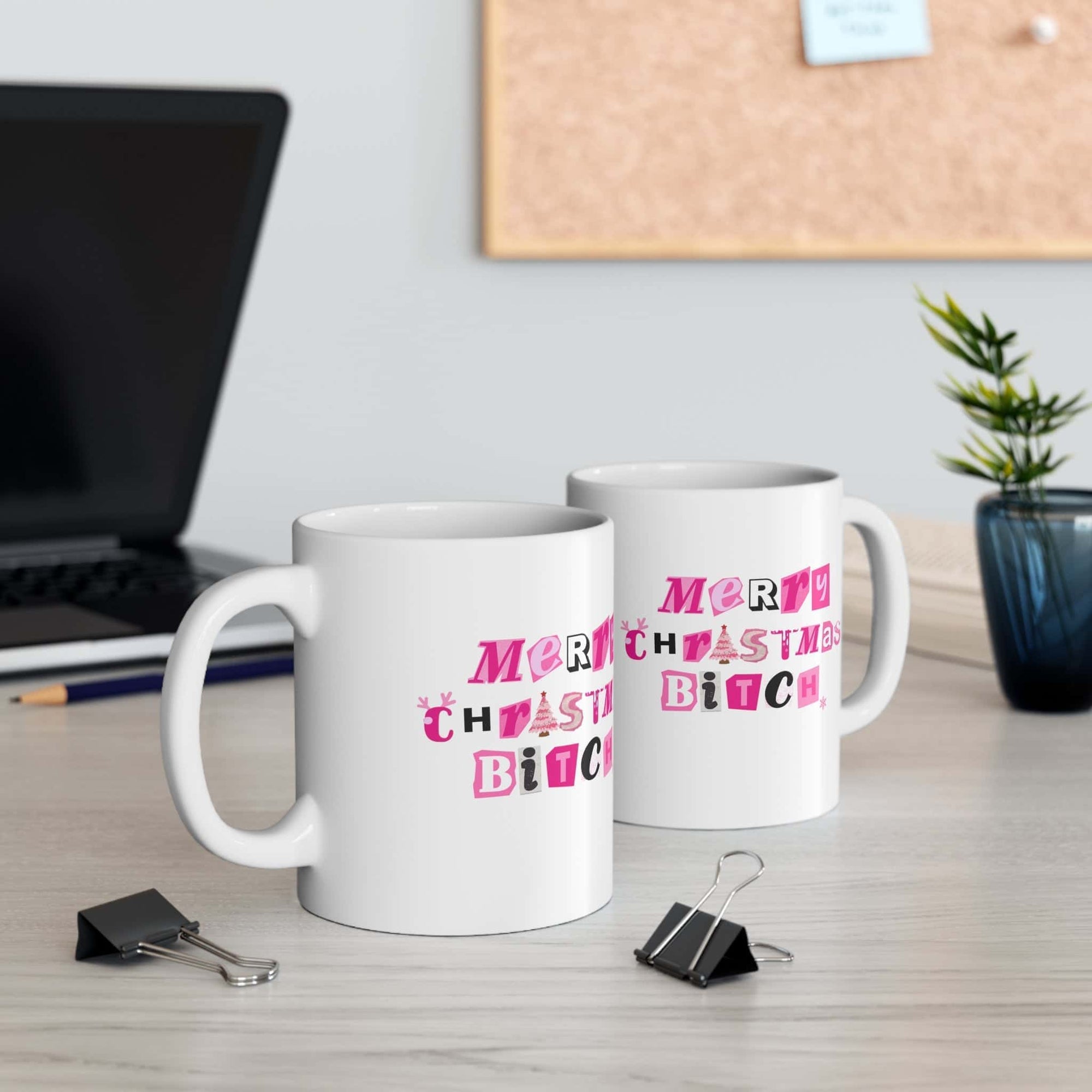 Merry Christmas Bitch Mug