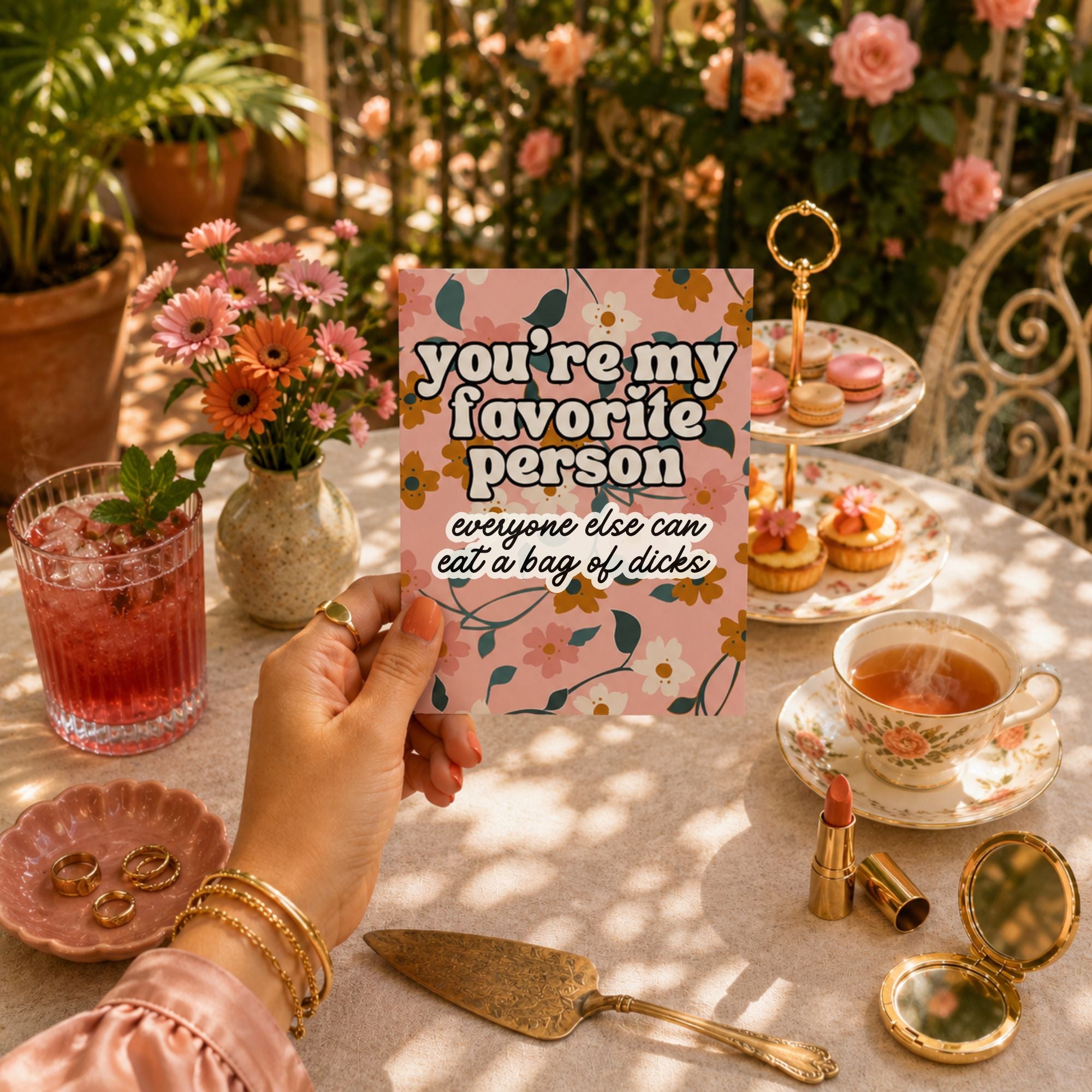 Funny Friendship Card — You're My Favorite Person Everyone Else Can Eat a Bag of Dicks A2 Card