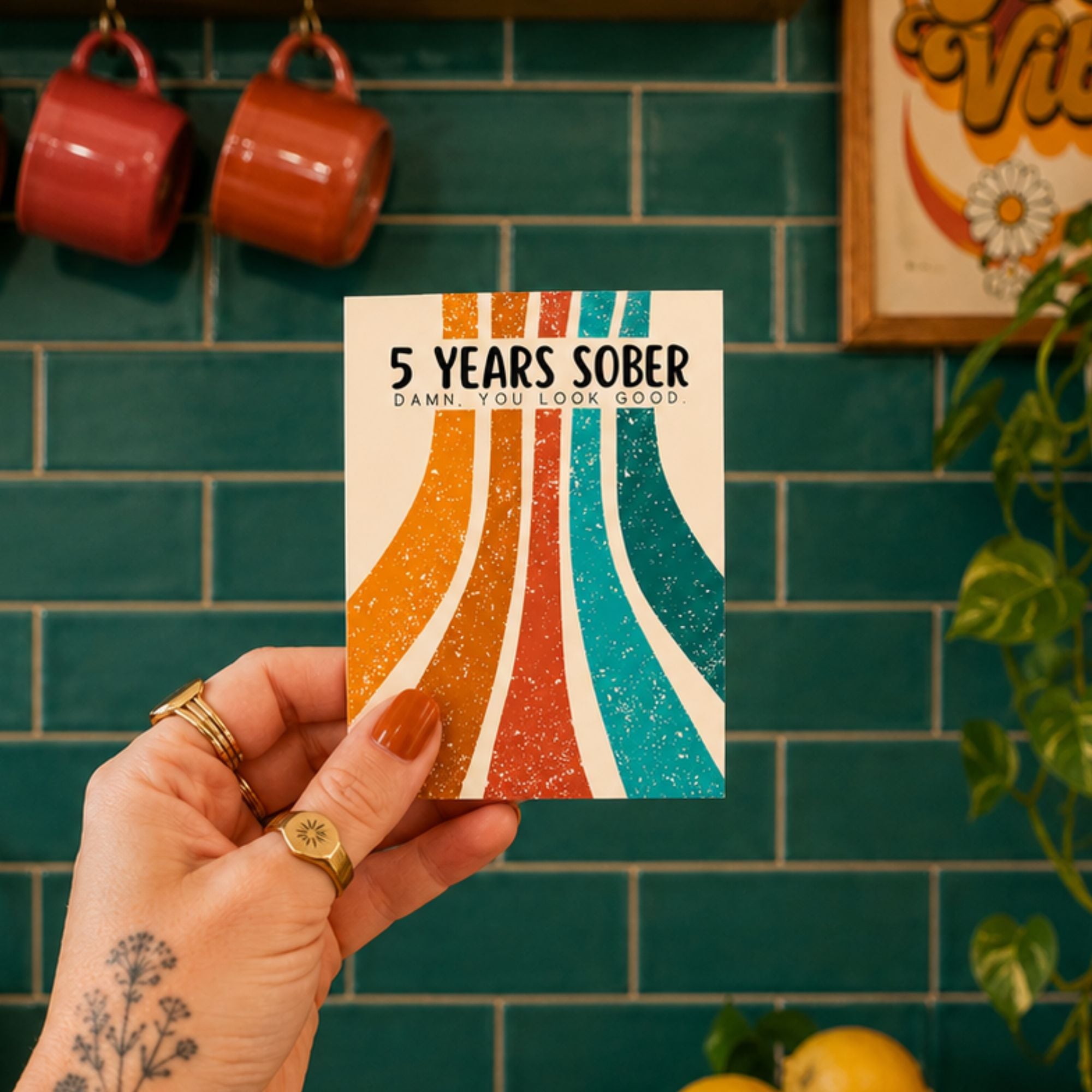 Funny Sobriety Card — 5 Years Sober Damn You Look Good A2 Card