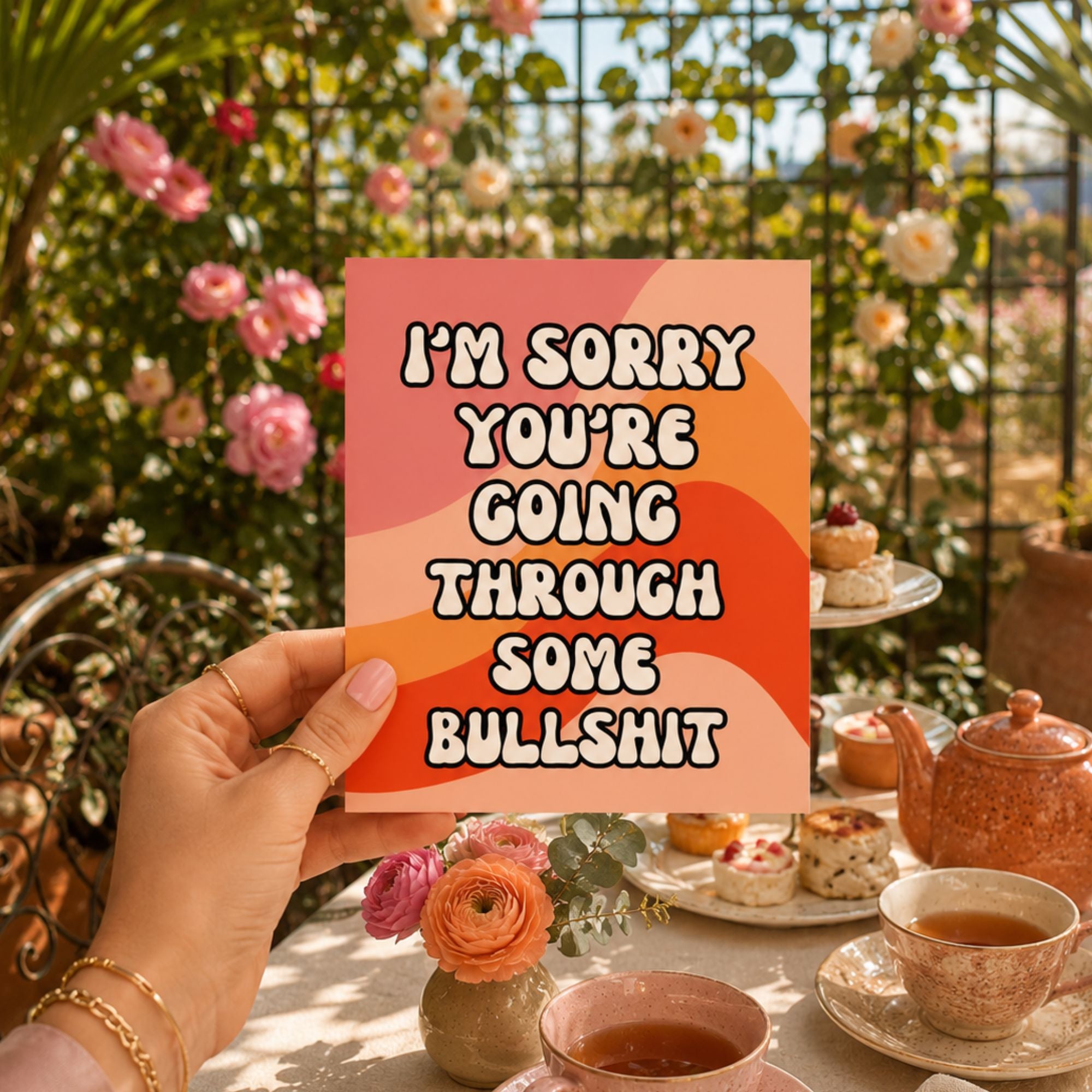 Funny Sympathy Card — I'm Sorry You're Going Through Some Bullshit A2 Card