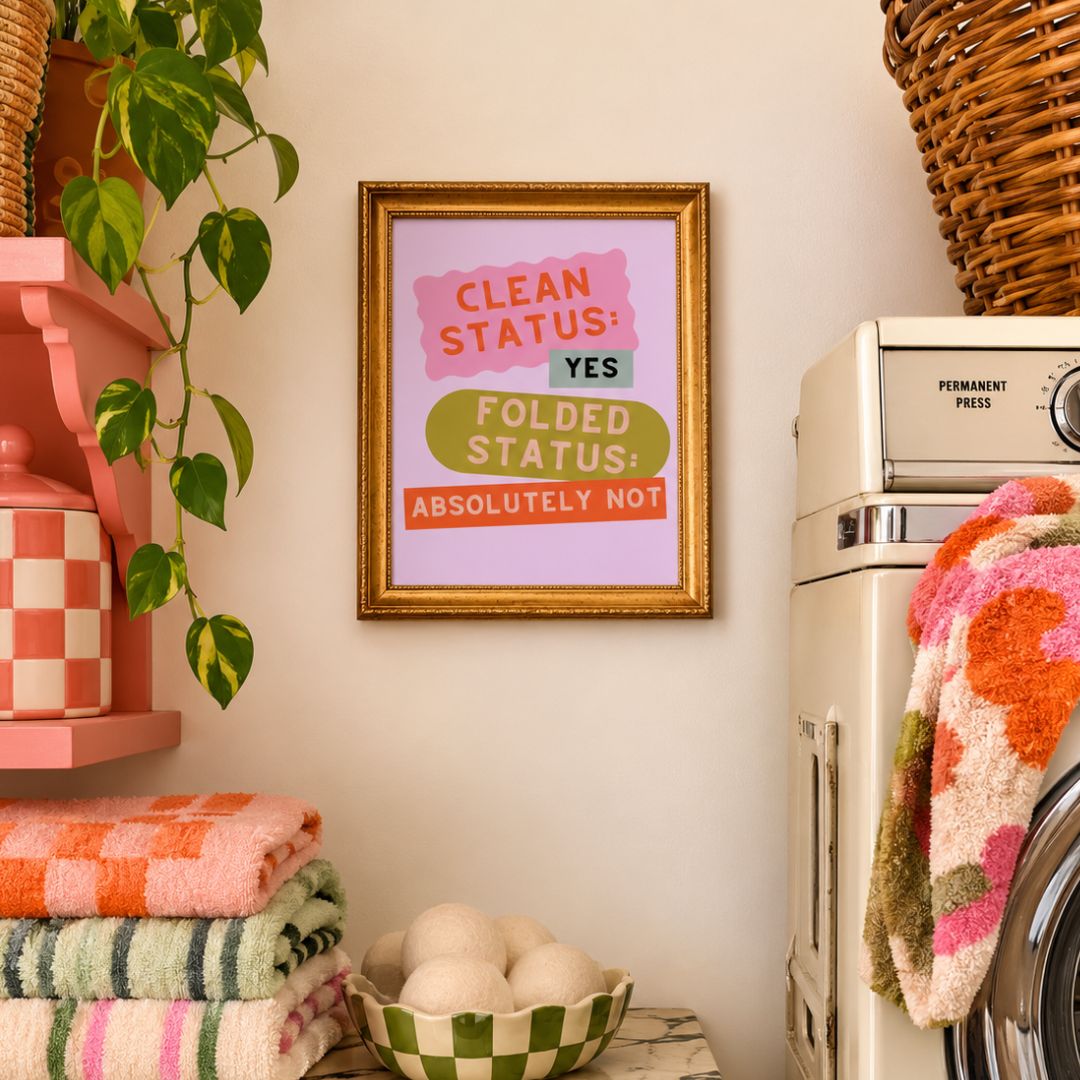 Clean Status Yes Folded Status Absolutely Not Wall Art Print