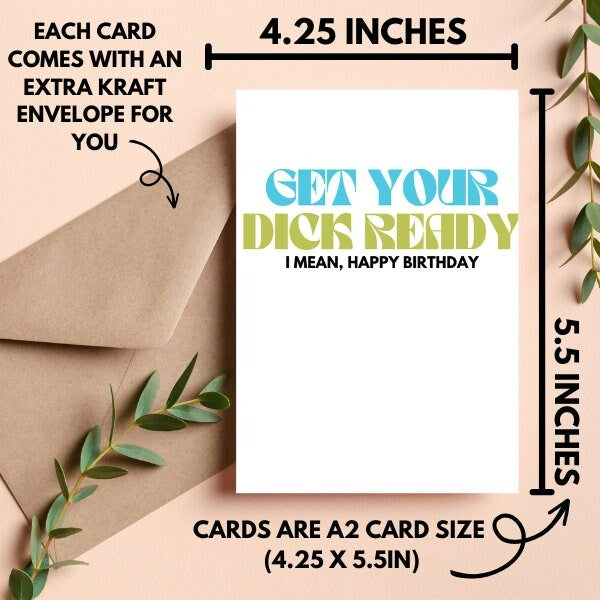 Get Your Dick Ready Birthday Card