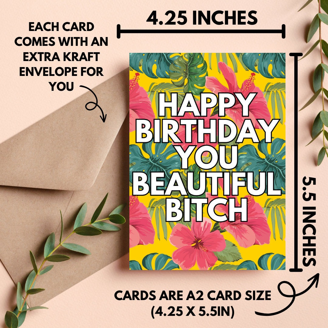 Happy Birthday Beautiful Bitch Floral Card
