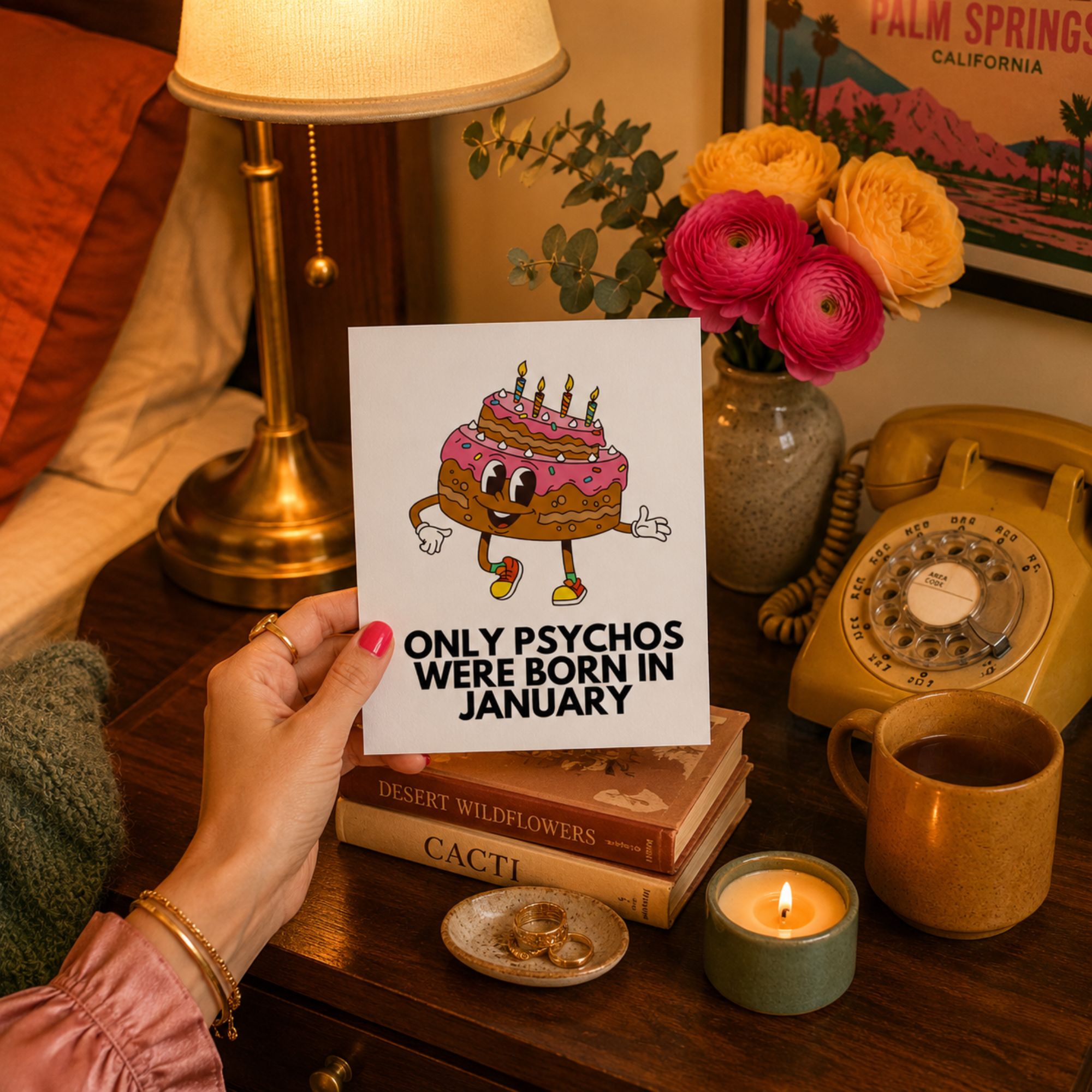 Funny January Birthday Card — Only Psychos Were Born in January A2 Card