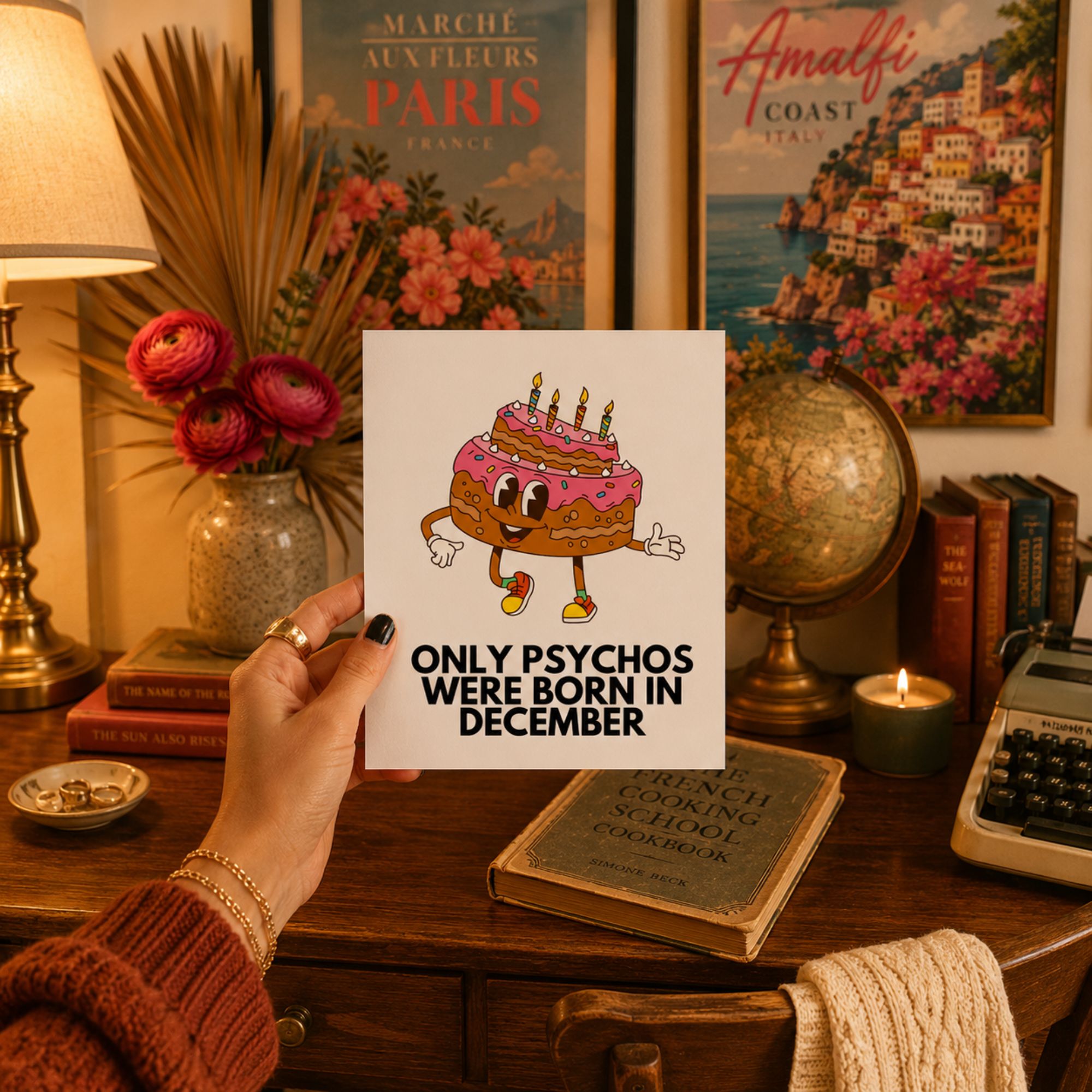 Funny December Birthday Card — Only Psychos Were Born in December A2 Card