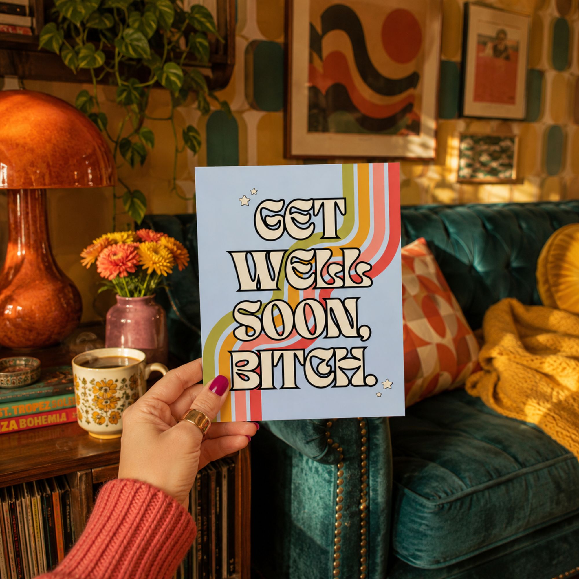 Funny Get Well Soon Card — Get Well Soon Bitch A2 Card