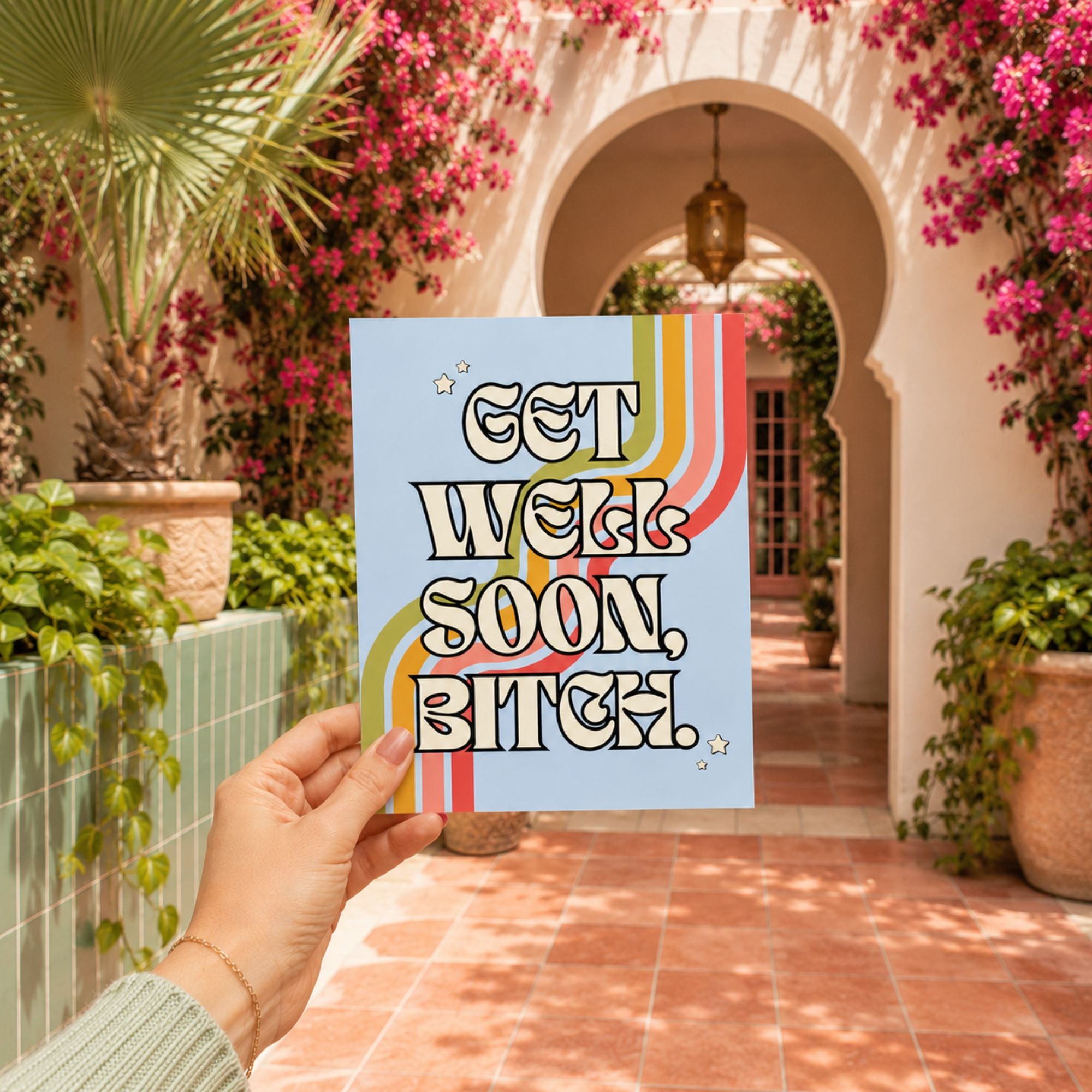 Funny Get Well Soon Card — Get Well Soon Bitch A2 Card