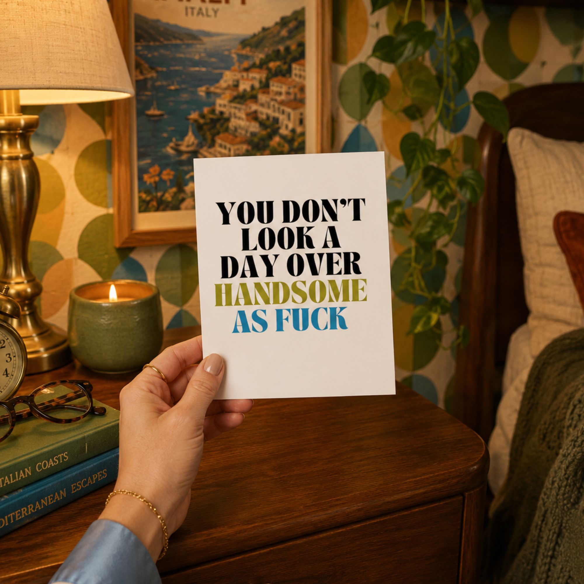 Funny Birthday Card for Boyfriend or Husband — You Don't Look a Day Over Handsome AF A2 Card