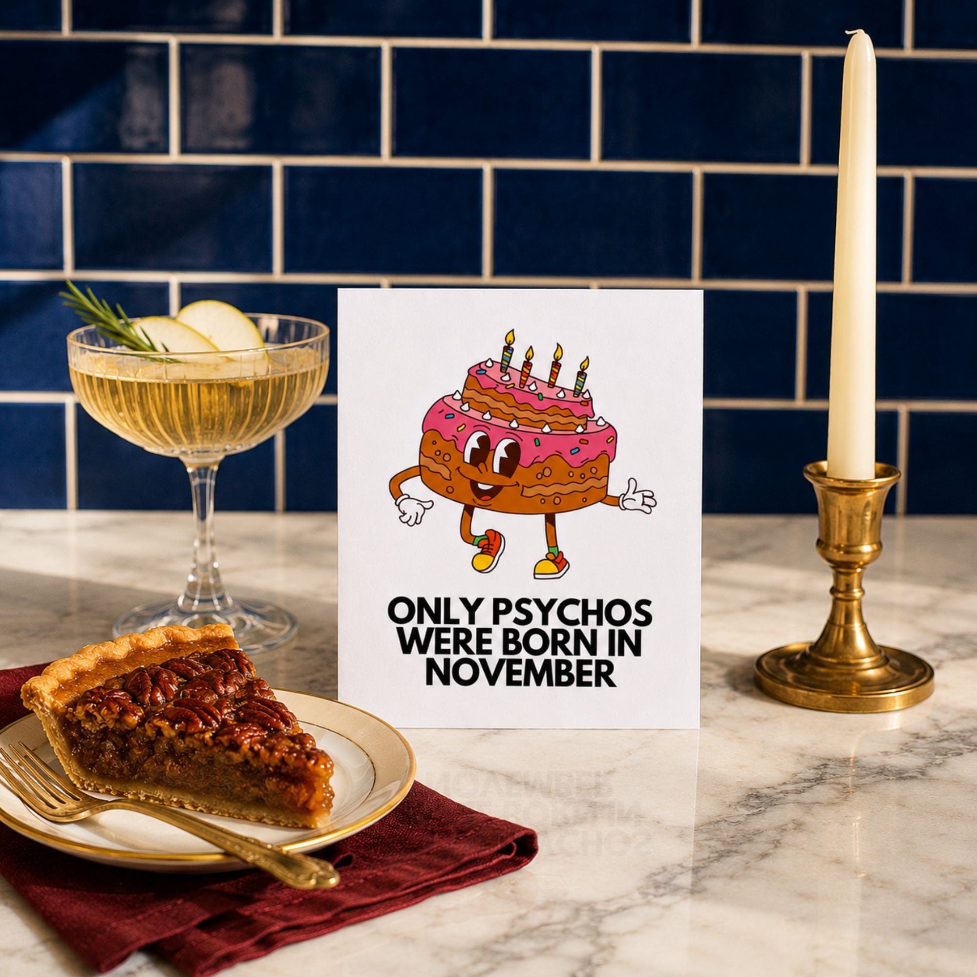 Funny November Birthday Card — Only Psychos Were Born in November A2 Card
