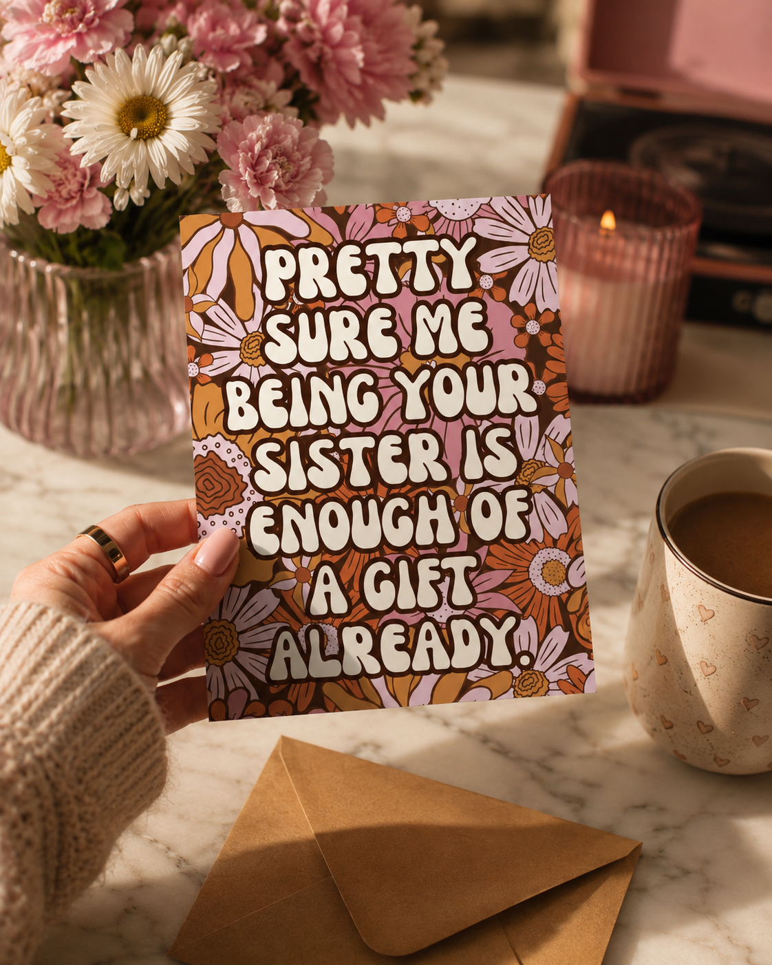 Funny Birthday Card for Sister — Retro Floral Sassy A2 Card