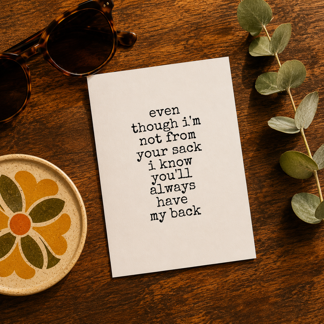 Funny Father's Day Card for Step Dad — Even Though I'm Not From Your Sack A2 Card