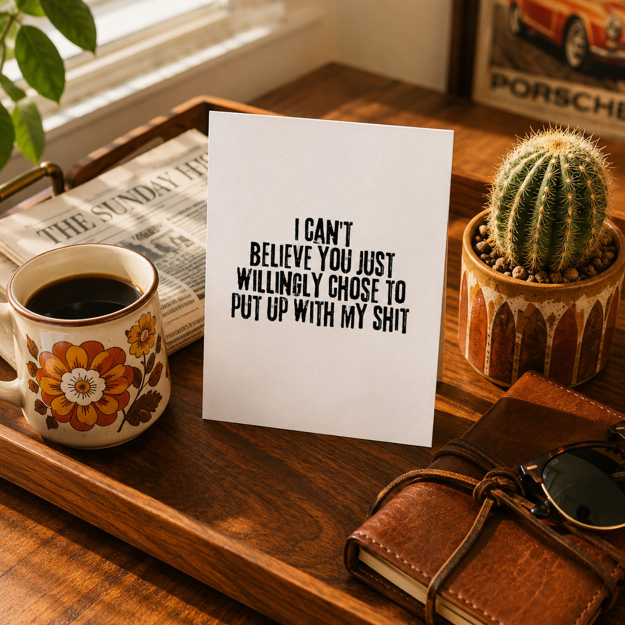 Funny Step Parent Card — I Can't Believe You Chose to Put Up With My Shit A2 Card