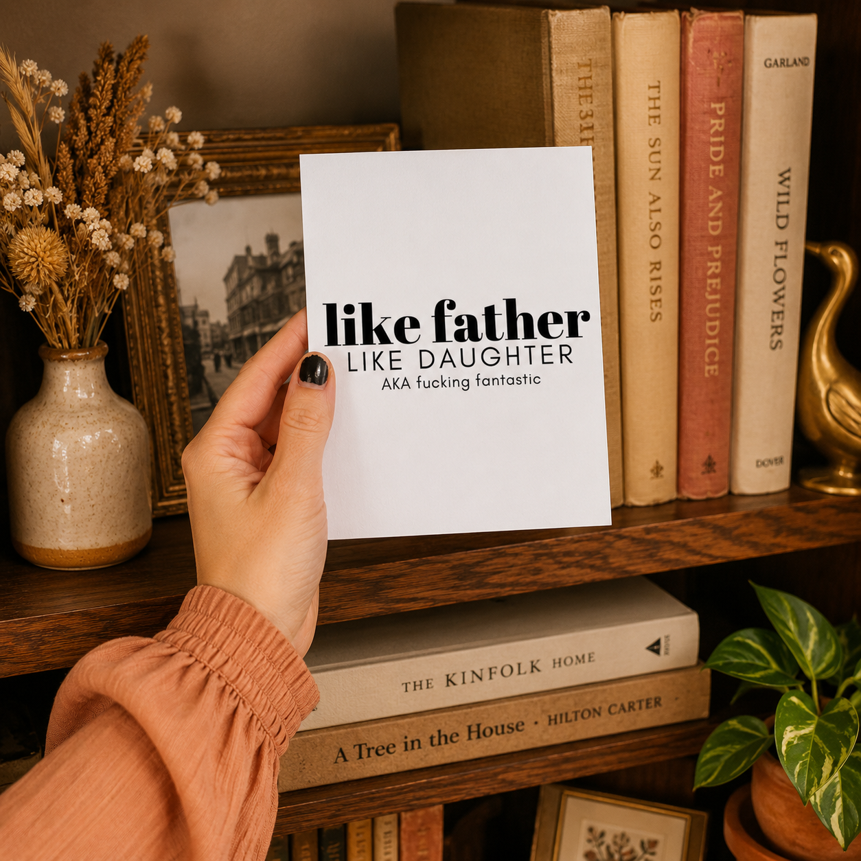 Funny Father's Day Card from Daughter — Like Father Like Daughter AKA Fucking Fantastic A2 Card