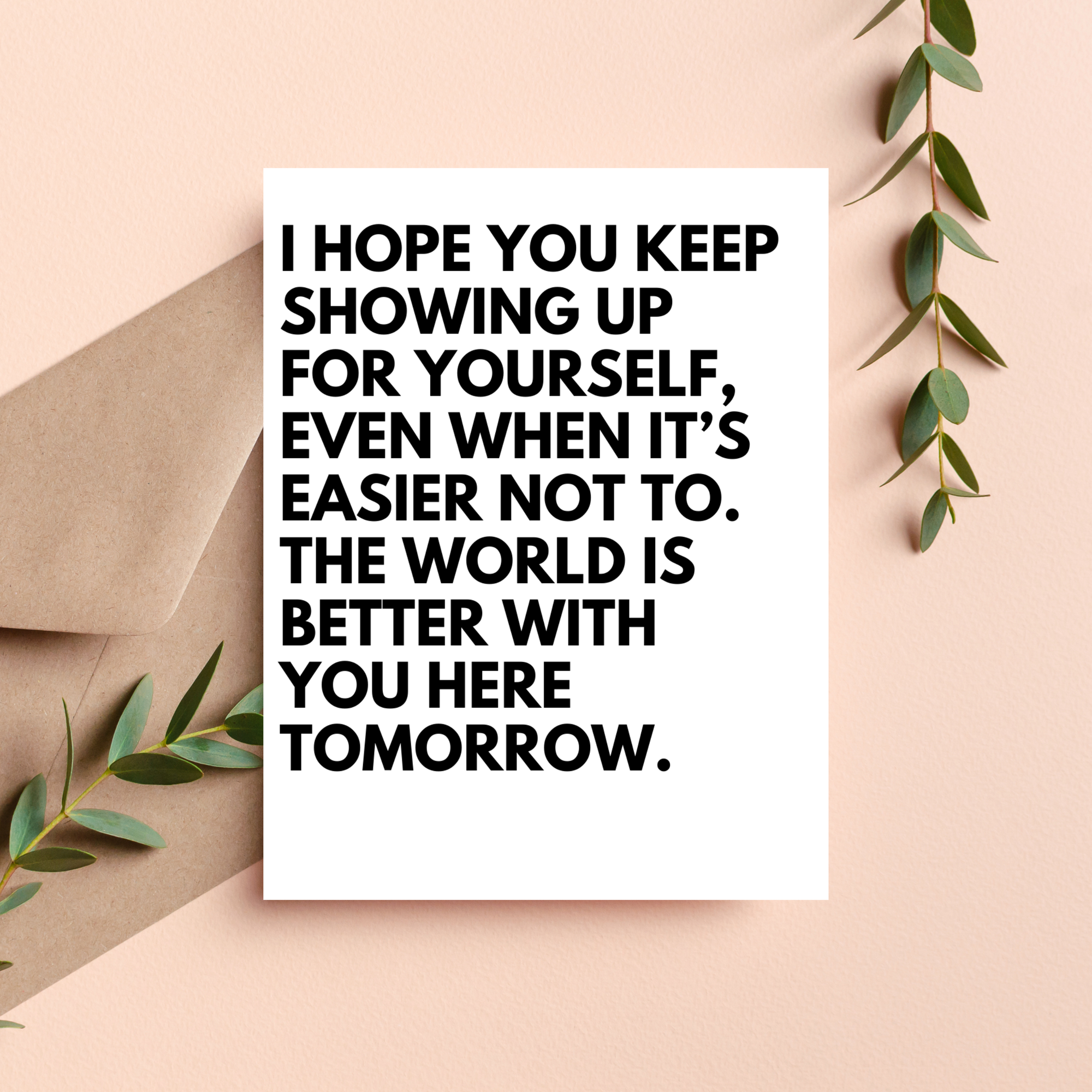 World is Better With You Here Card