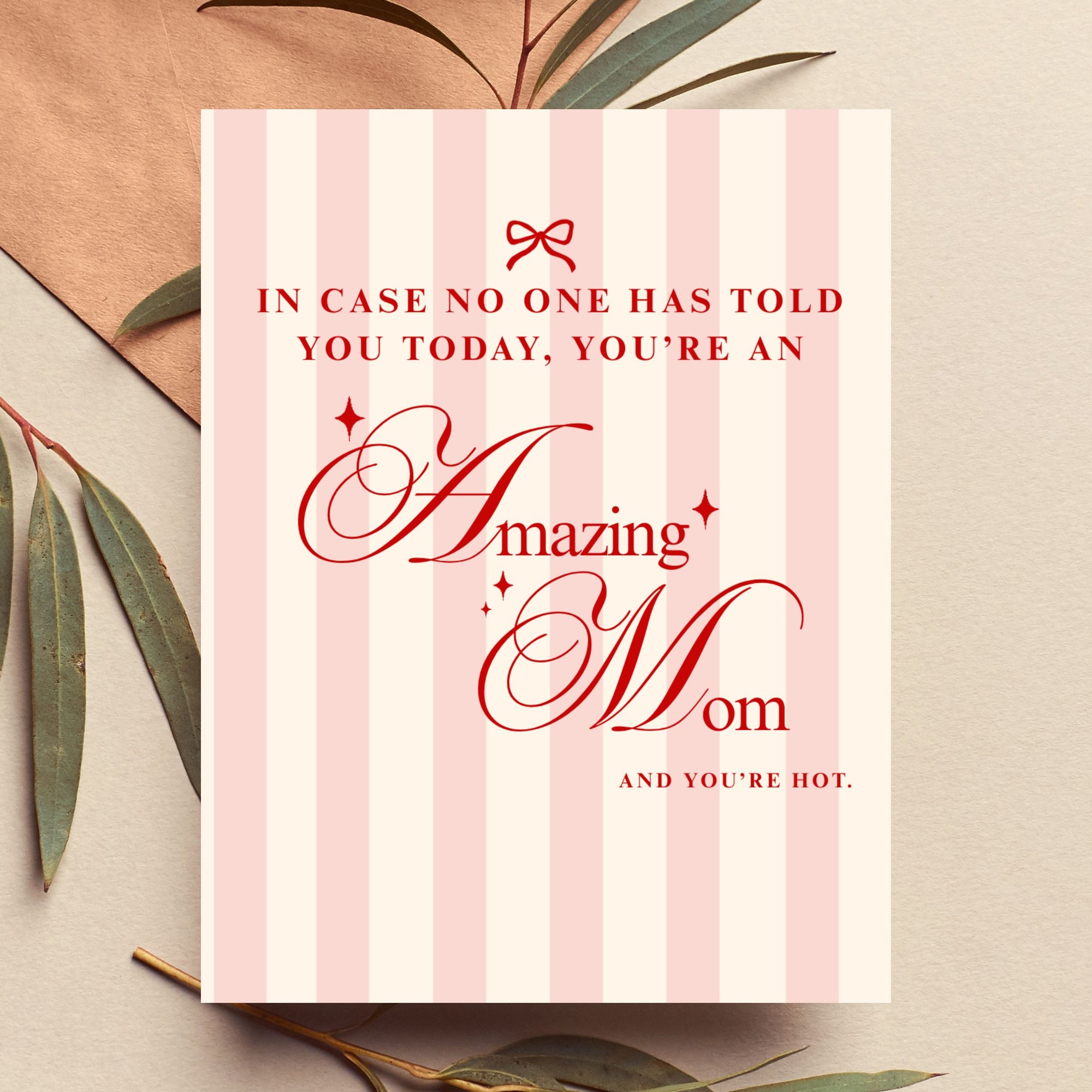 You're Amazing and Hot Mama Card