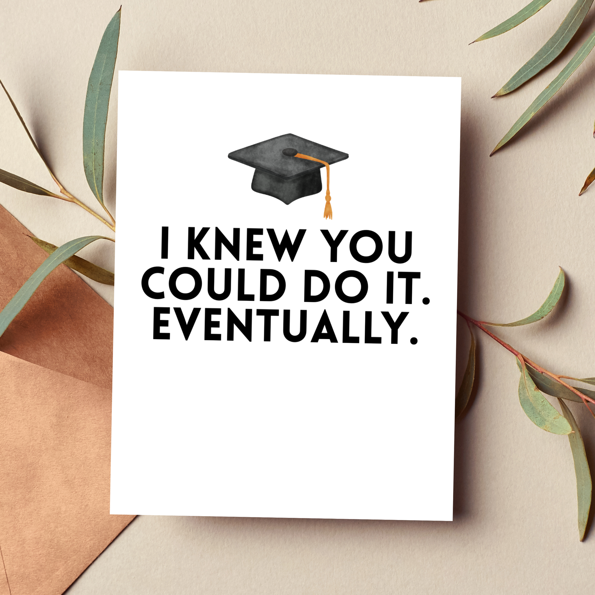 Funny Graduation Card | Congrats Graduate Card | Snarky Graduation Card