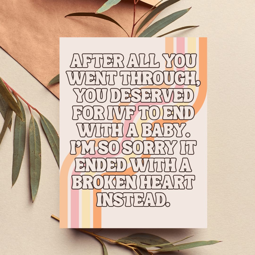 After All You Went Through IVF Loss Sympathy Card