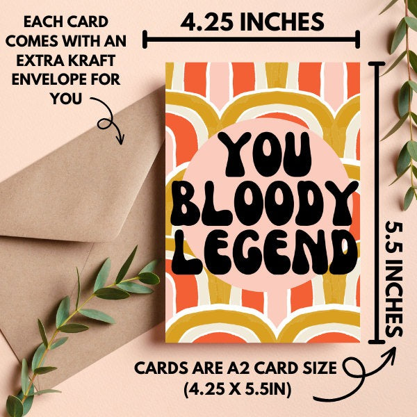 You Bloody Legend Card
