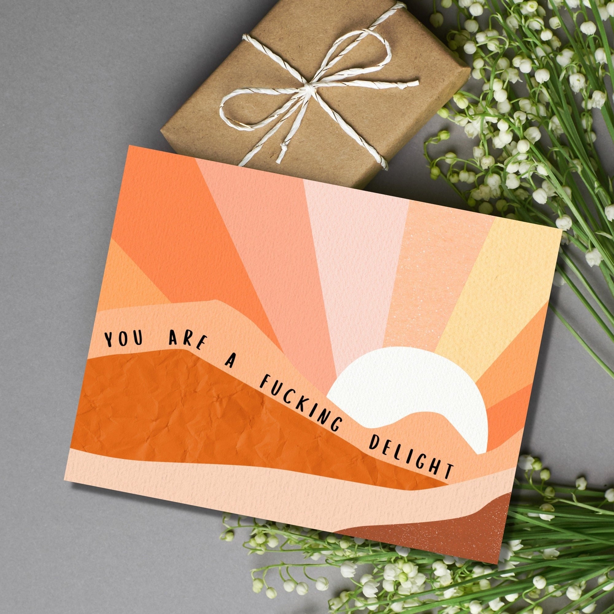 You Are A Fucking Delight Card