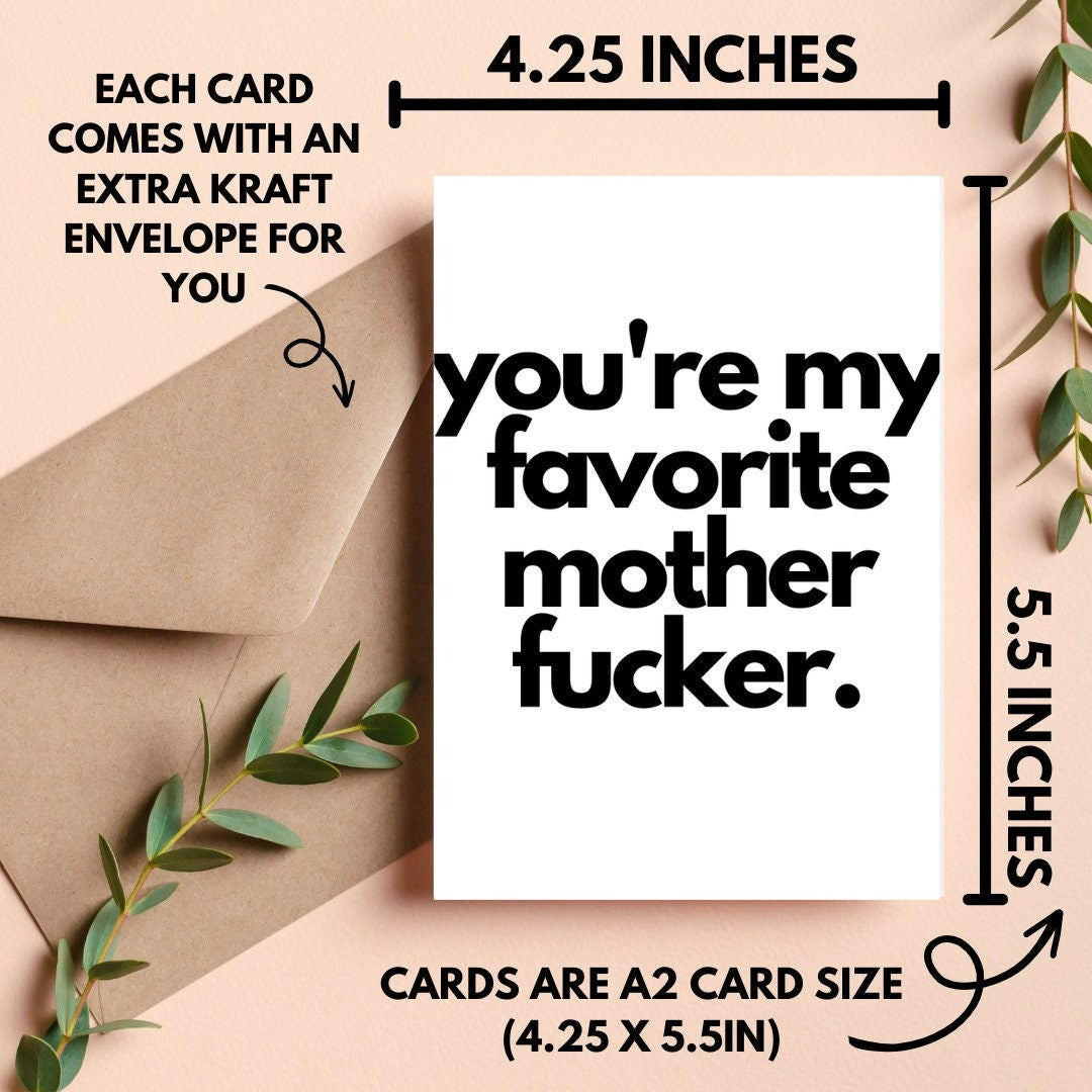 You're My Favorite Mother Fucker Card