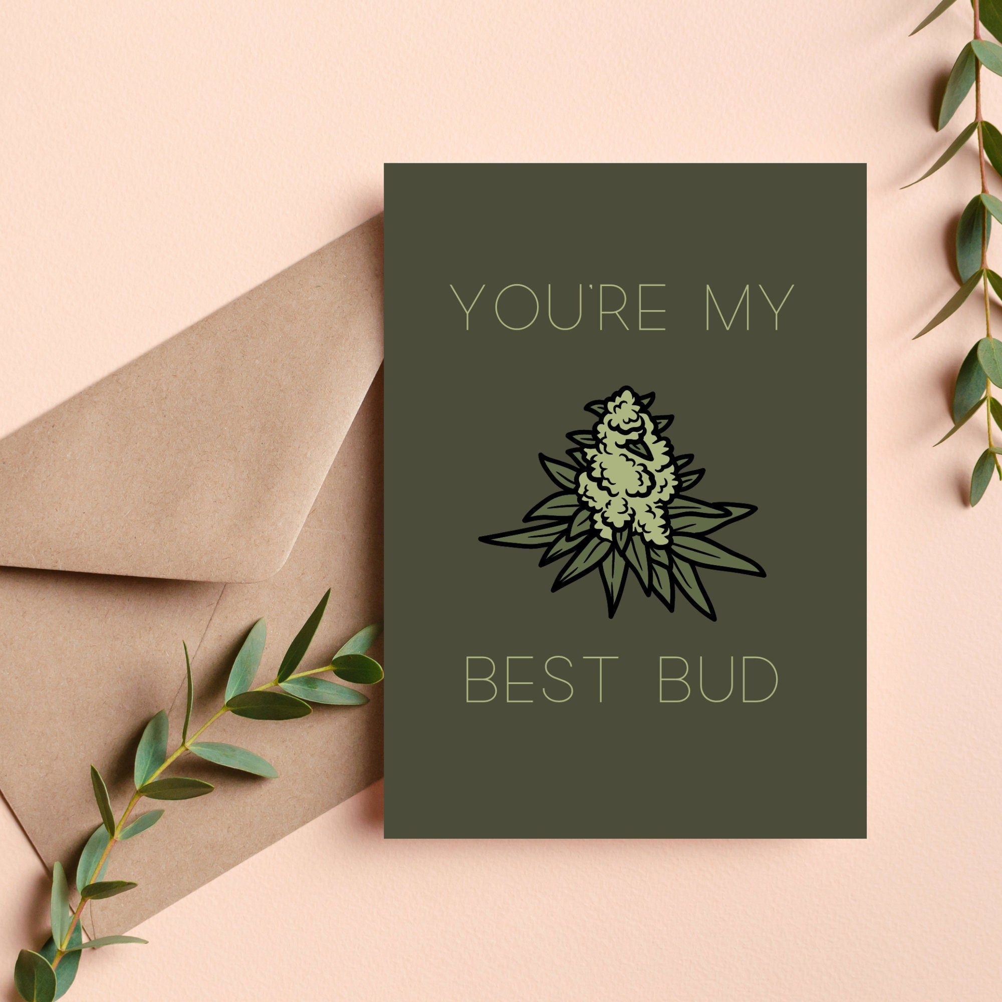 You're My Best Bud Friendship Card
