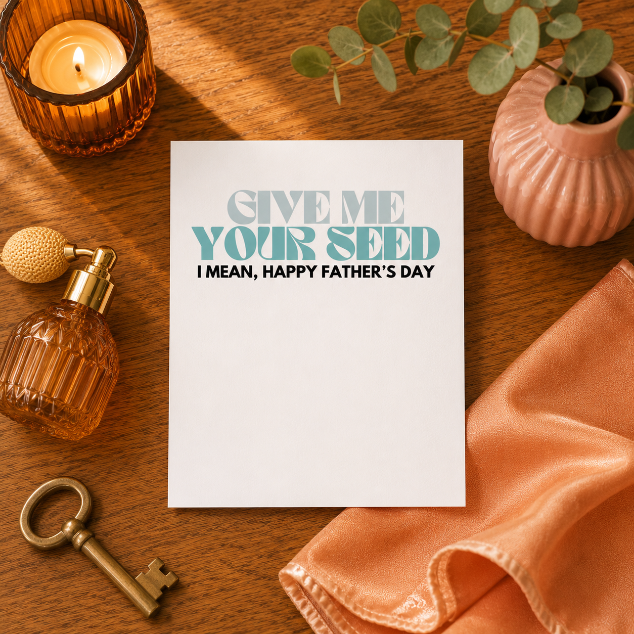 Naughty Father's Day Card from Wife — Give Me Your Seed A2 Card