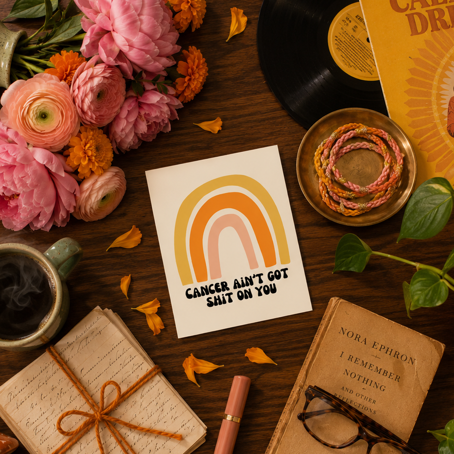 Funny Cancer Encouragement Card — Cancer Ain't Got Shit on You A2 Card