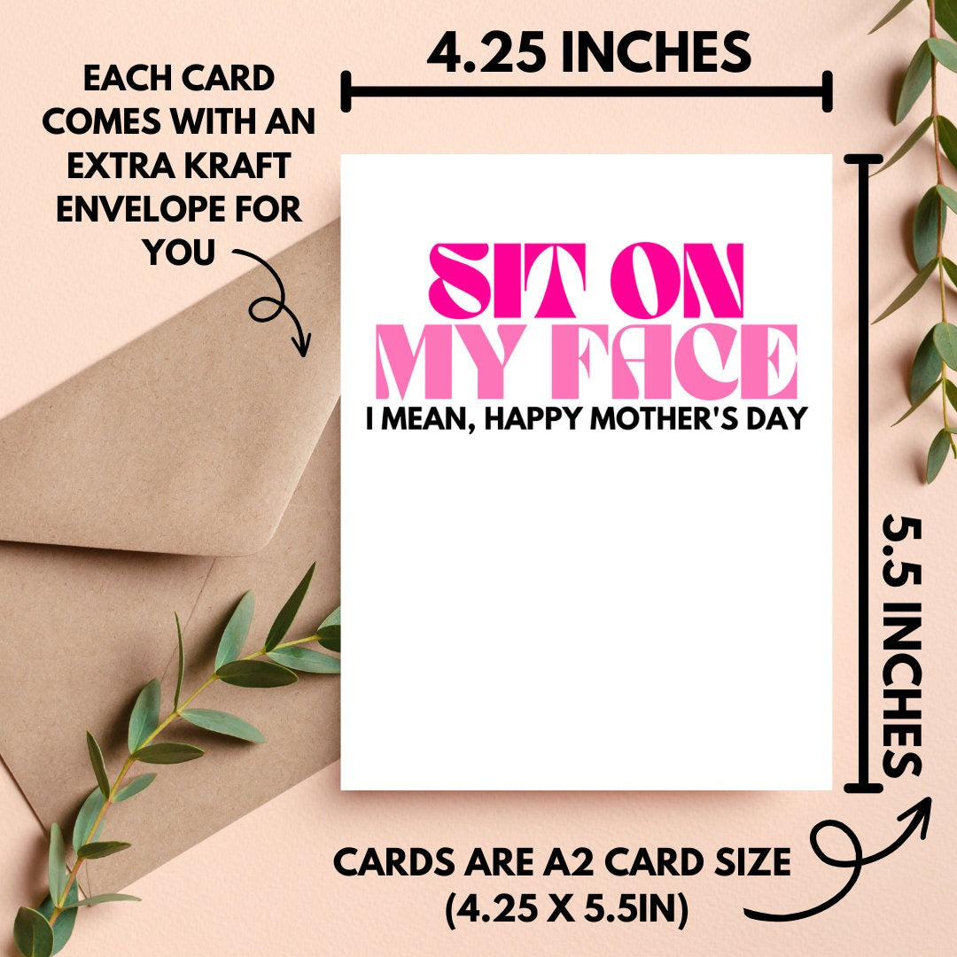 Sit on my Face Mother's Day Card