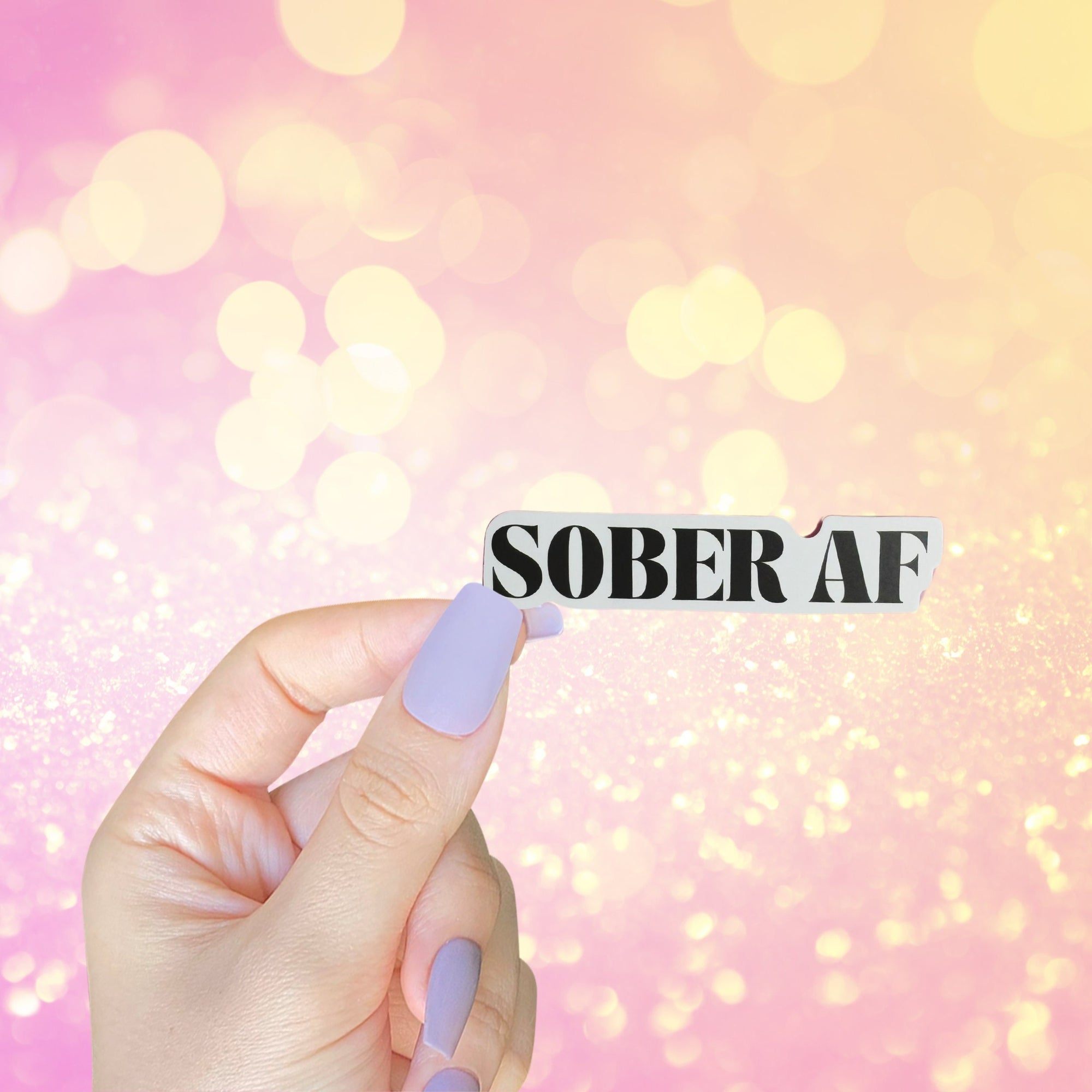 Sober AF Sticker