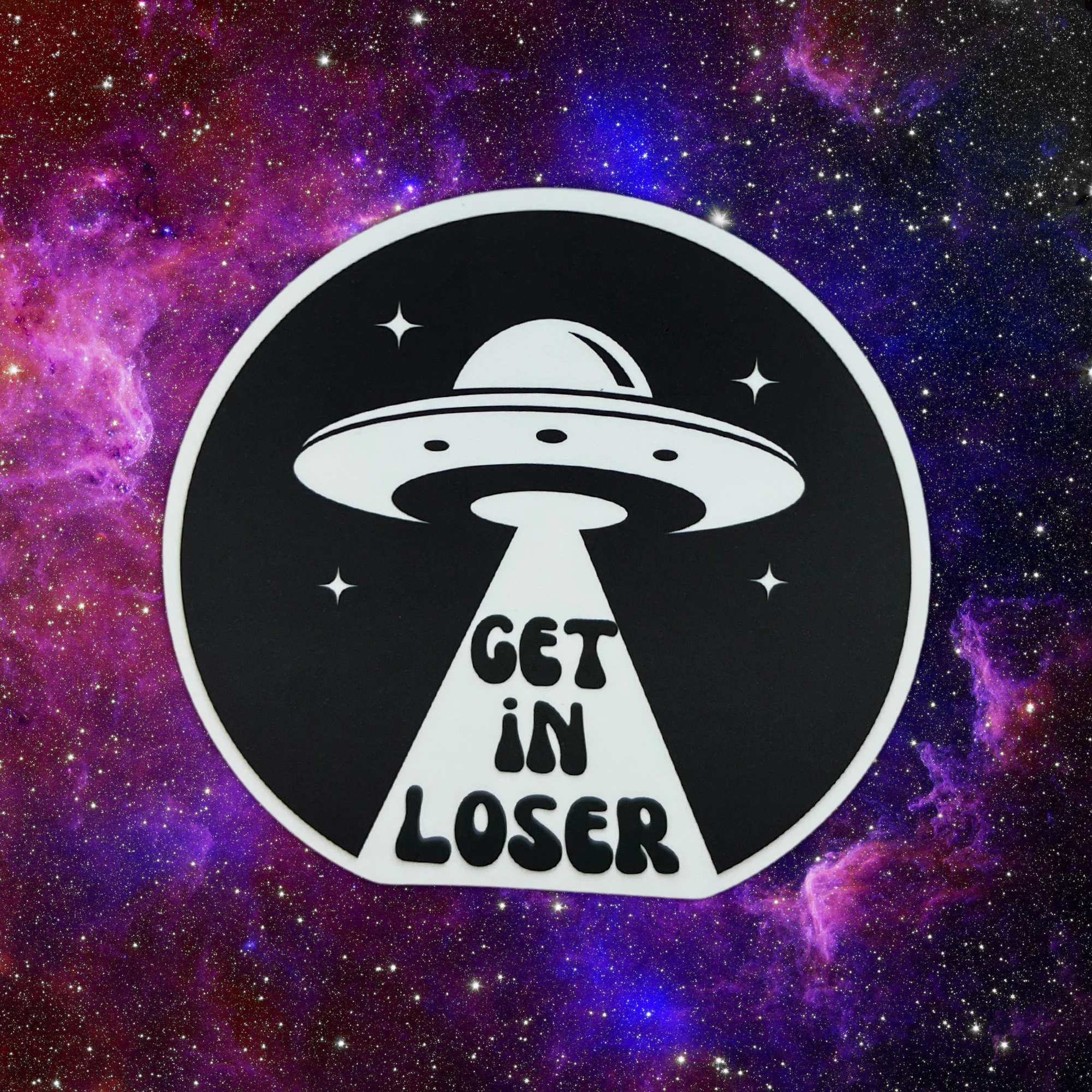 Get In Loser Sticker