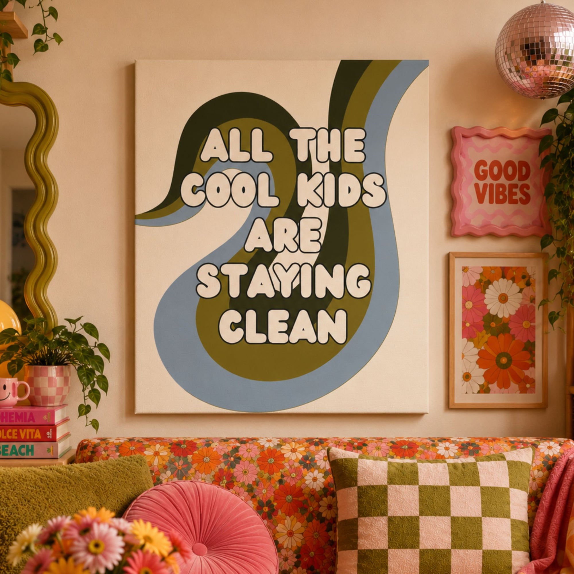 "All The Cool Kids Are Staying Clean" Retro Recovery Canvas Wall Art
