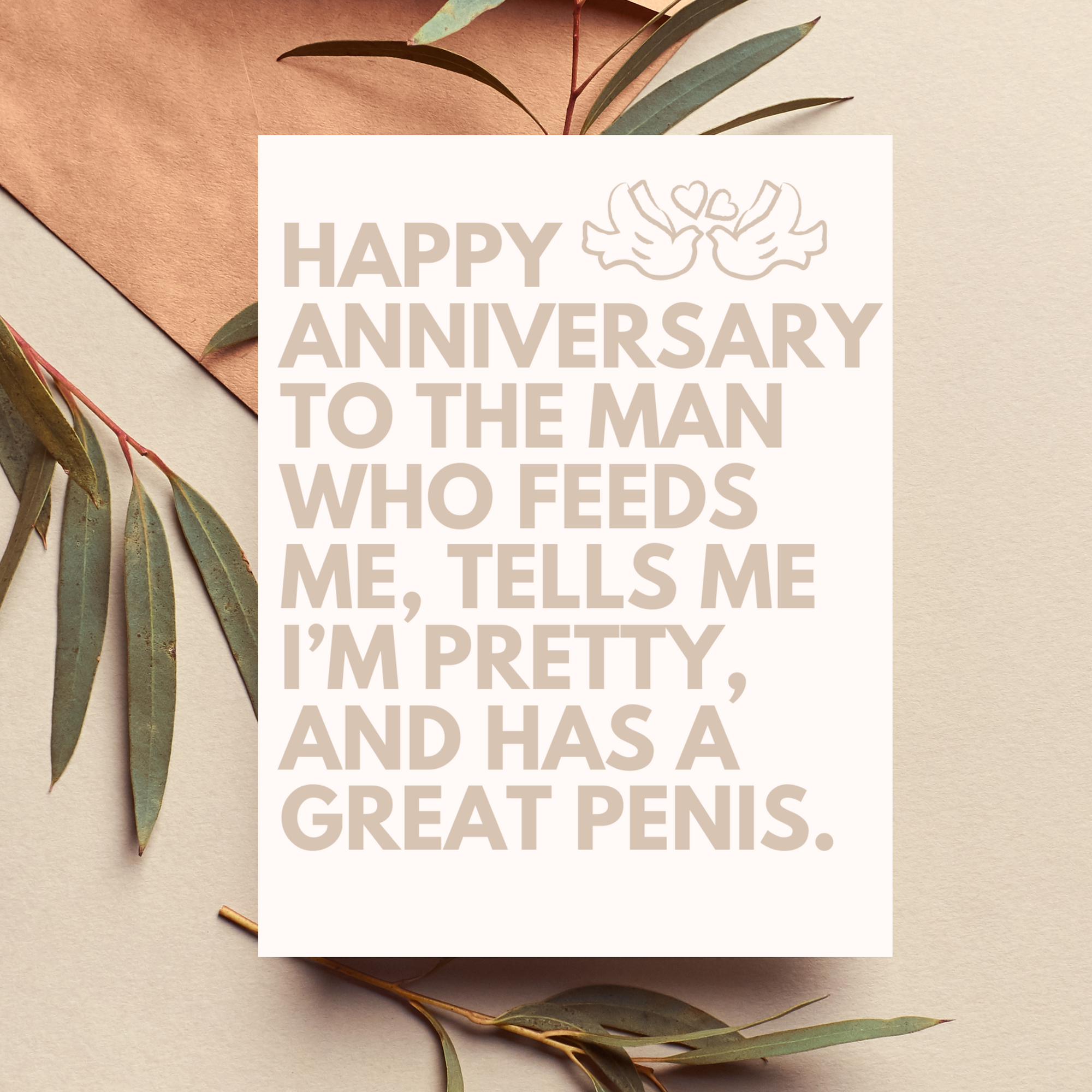 Anniversary Card – To the Man Who Feeds Me & Has a Great Peen