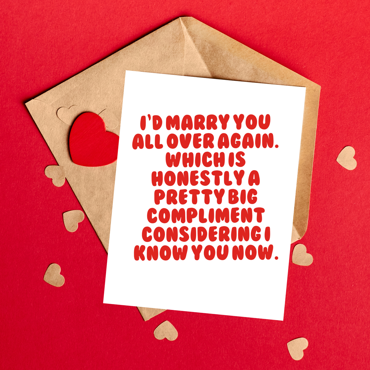 I'd Marry You All Over Again Funny Anniversary Card