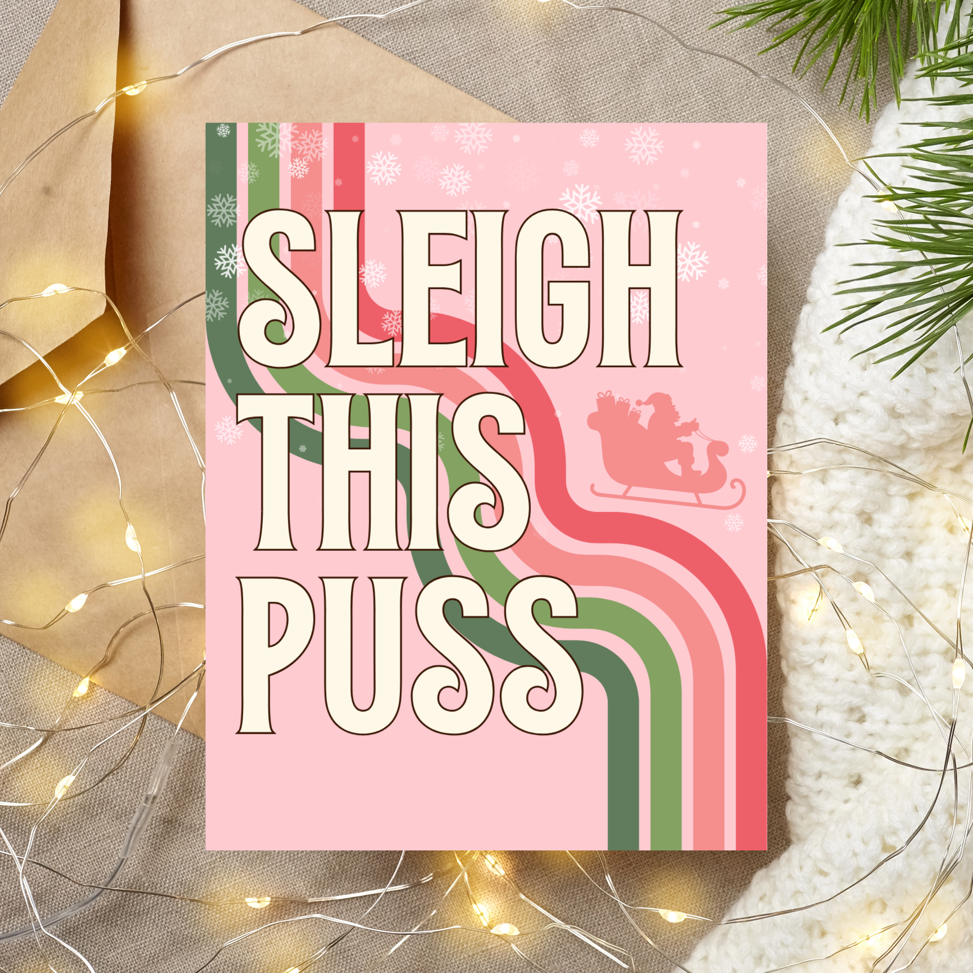 Sleigh This Puss – Naughty Christmas Card