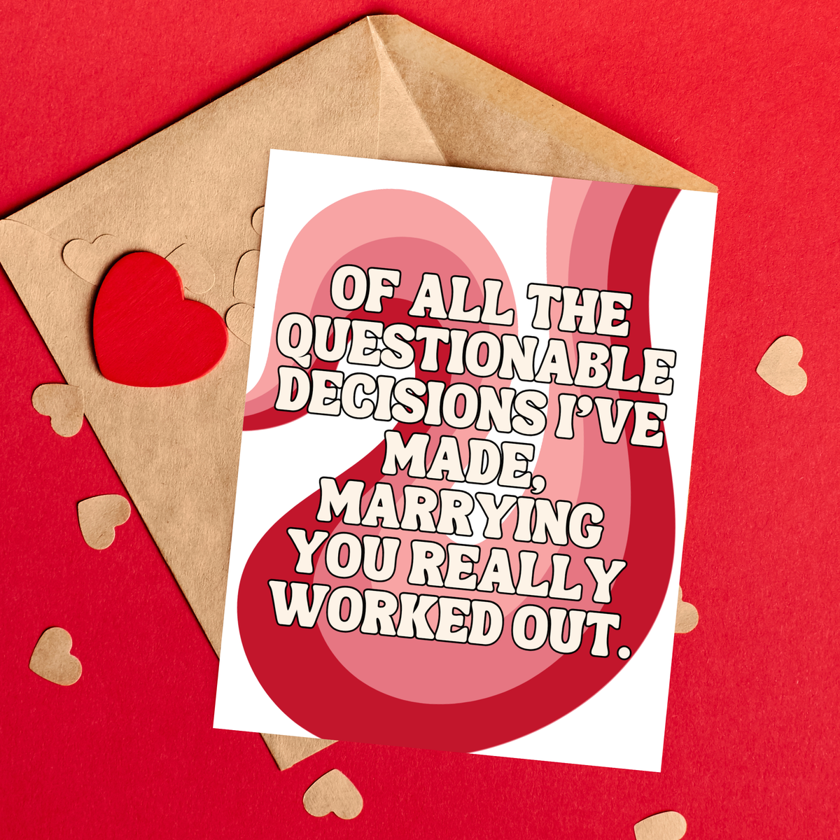 Marrying You Really Worked Out Funny Anniversary Card