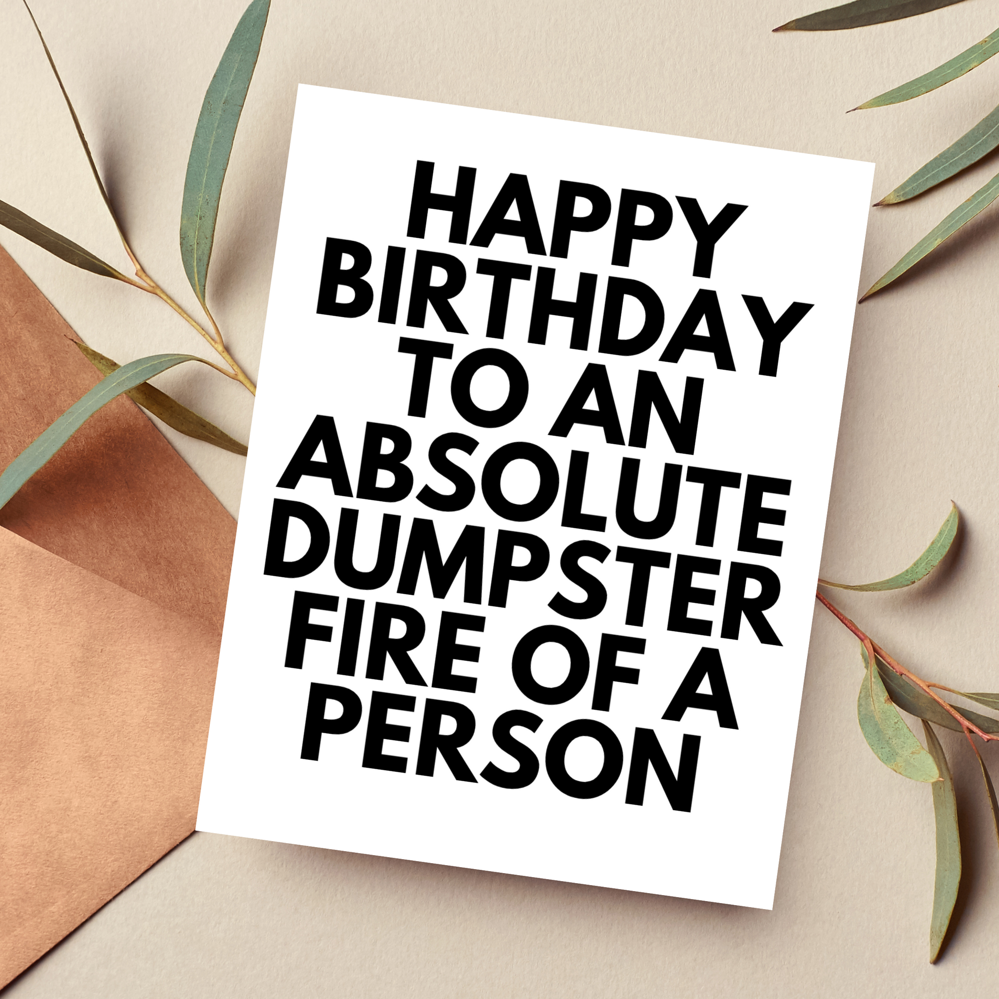 Happy Birthday to an Absolute Dumpster Fire Card