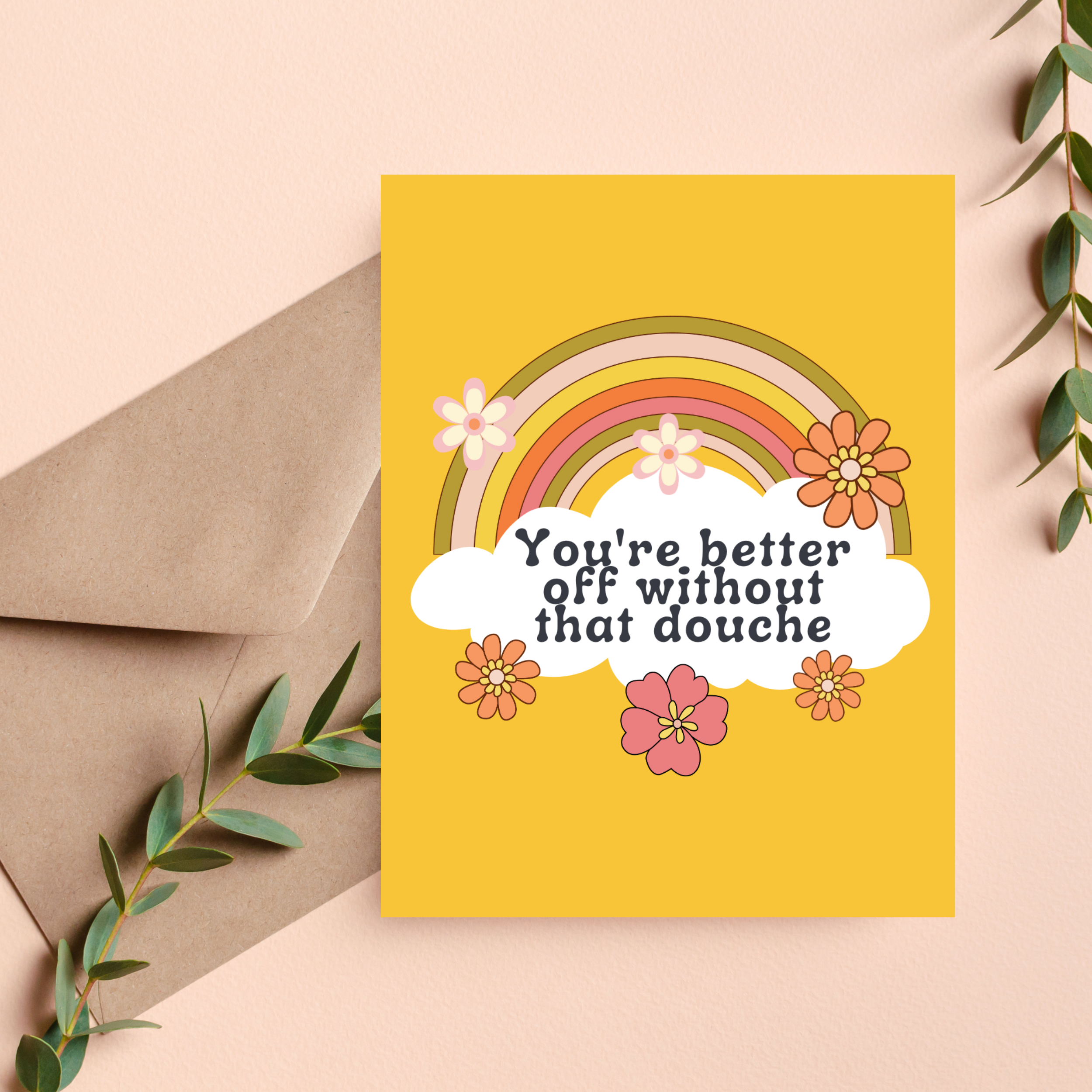 Better Off Without That Douche Card