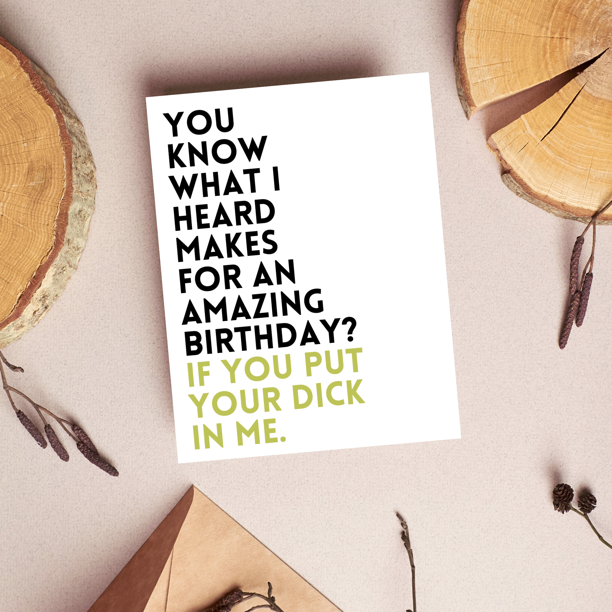 Put Your D In Me Birthday Card