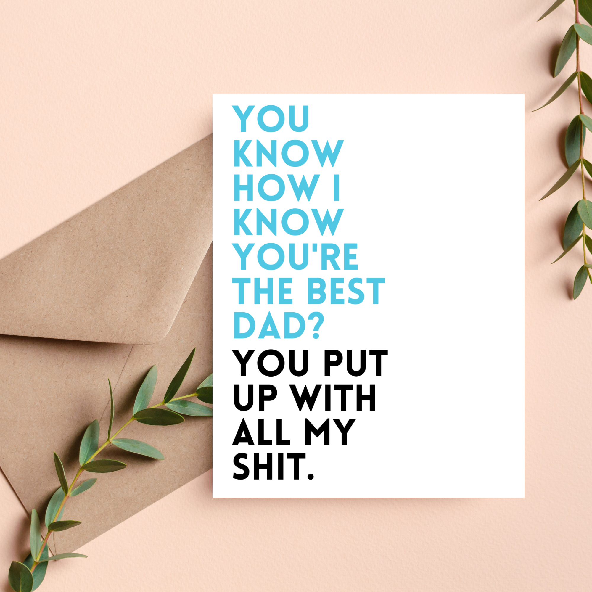 Put Up With My Shit Father's Day Card