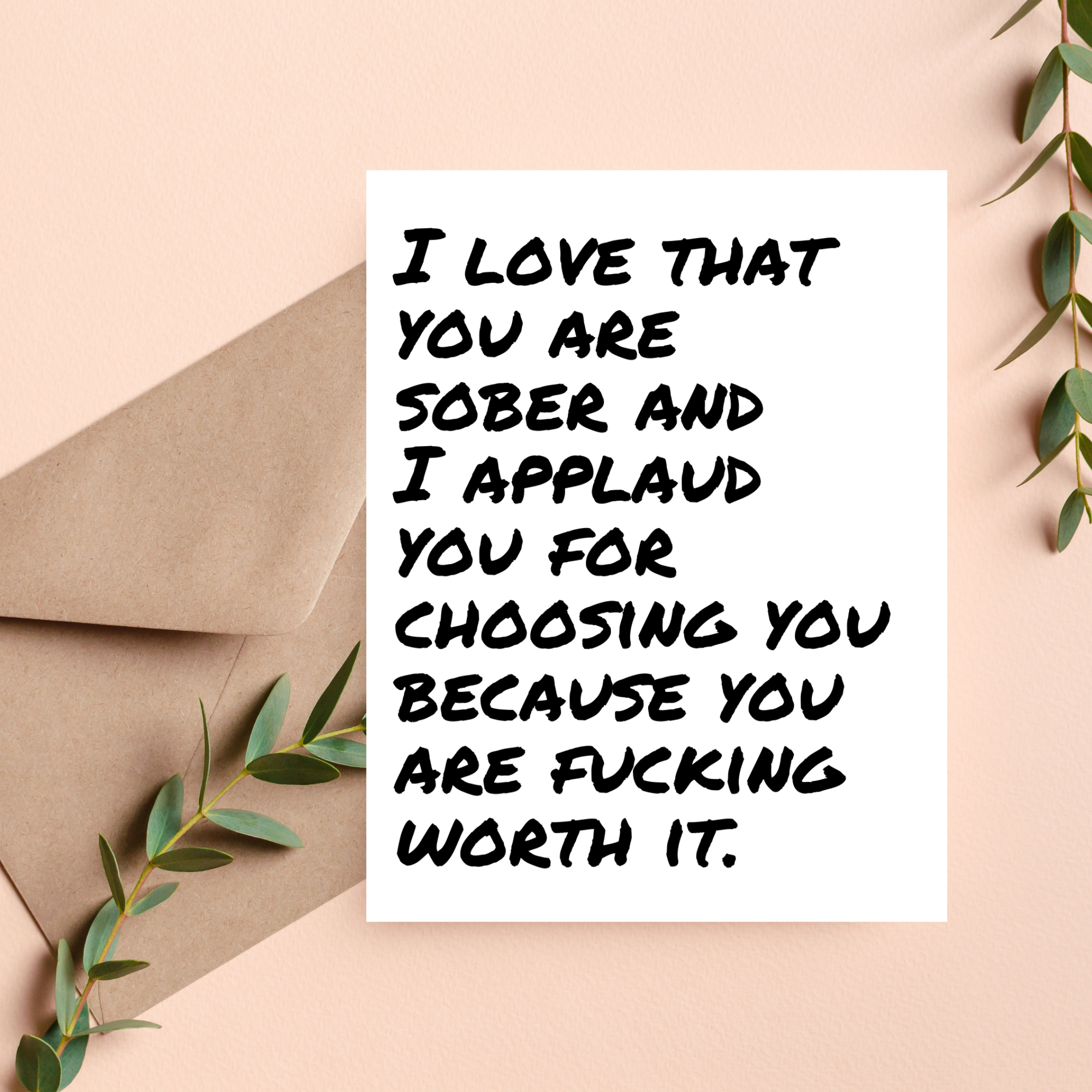 You're Worth It Sobriety Card
