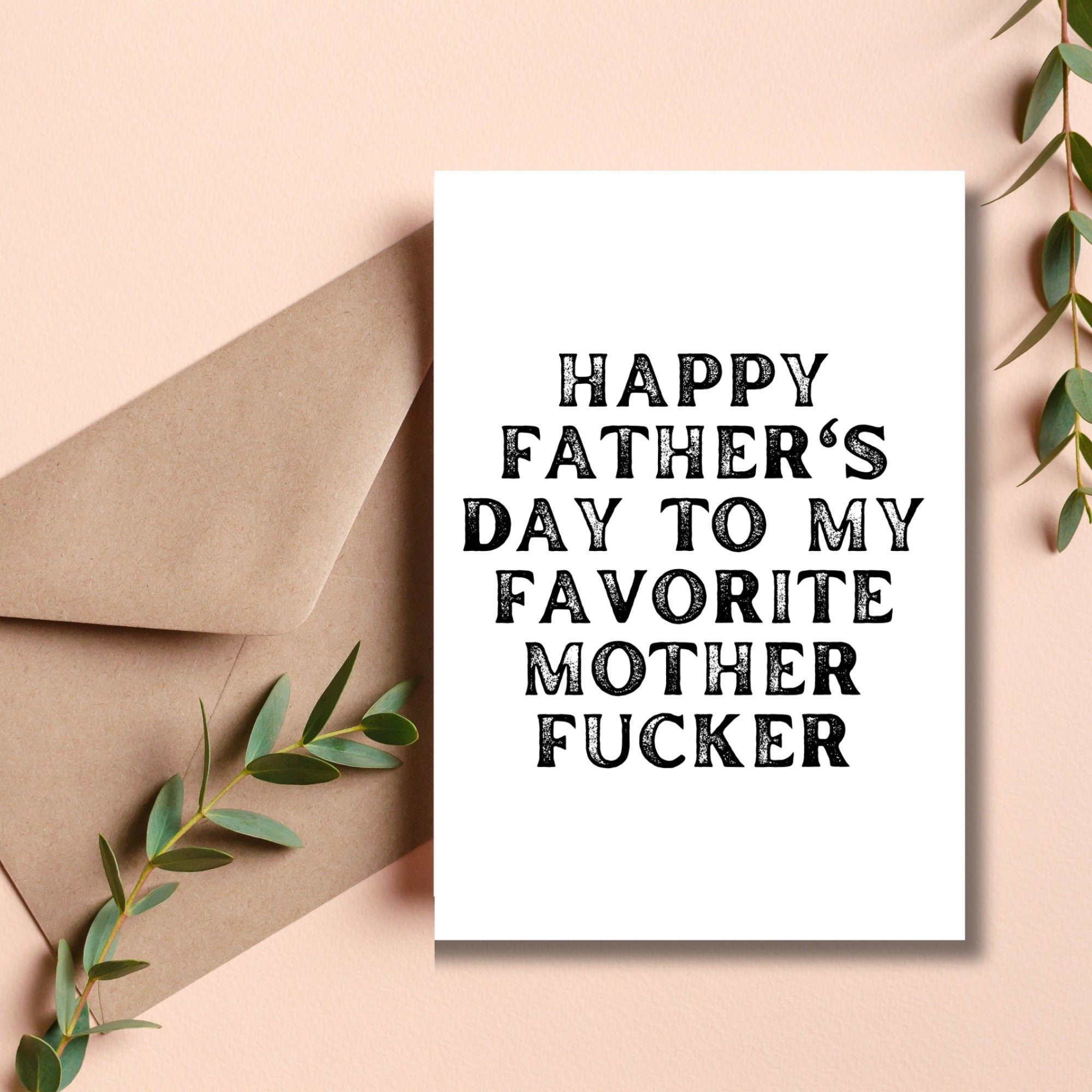 Happy Father's Day Mother Fucker Card