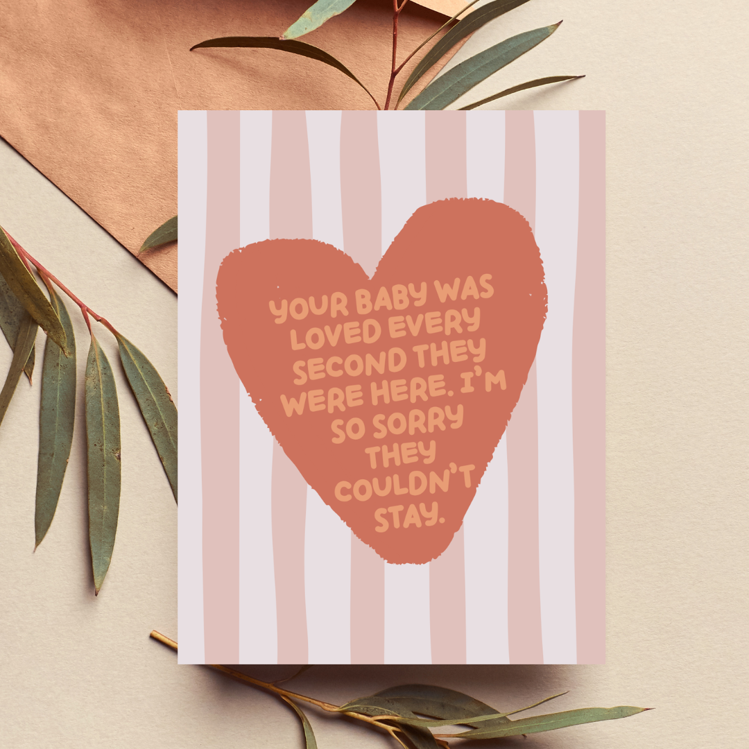 Your Baby Was Loved Every Second Baby Loss Sympathy Card