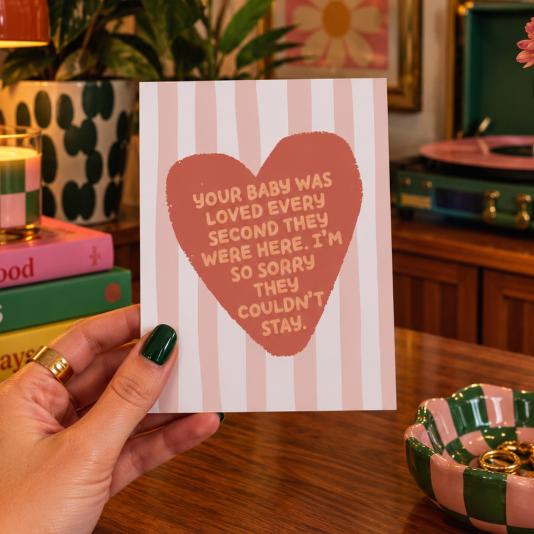 Your Baby Was Loved Every Second Baby Loss Sympathy Card