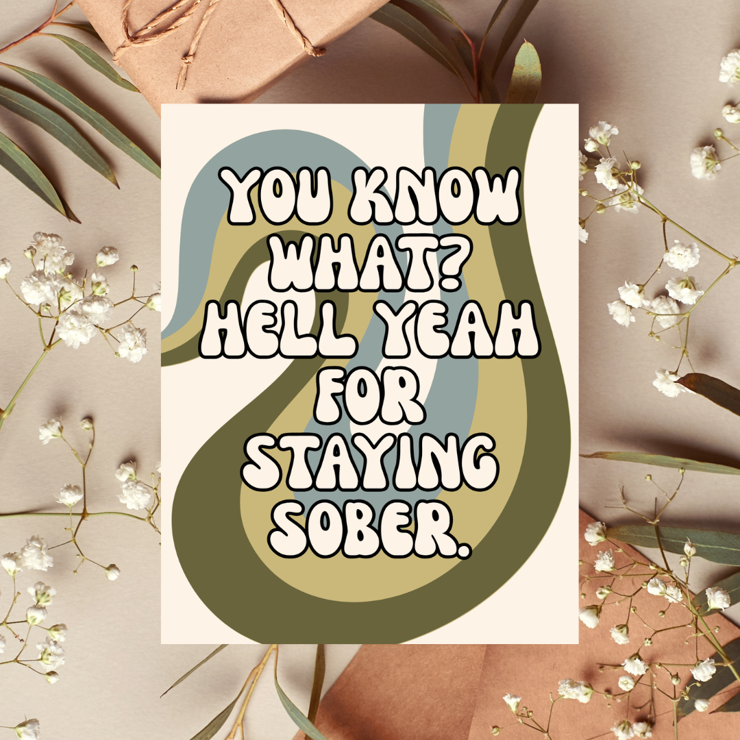 Hell Yeah for Staying Sober Sobriety Support Card