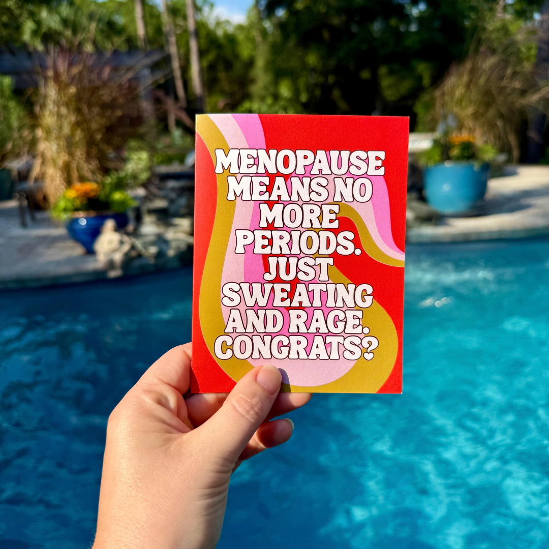 Menopause Means No More Periods Funny Menopause Card