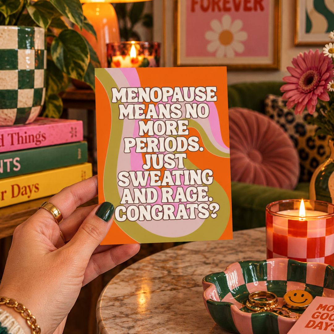 Menopause Means No More Periods Funny Menopause Card